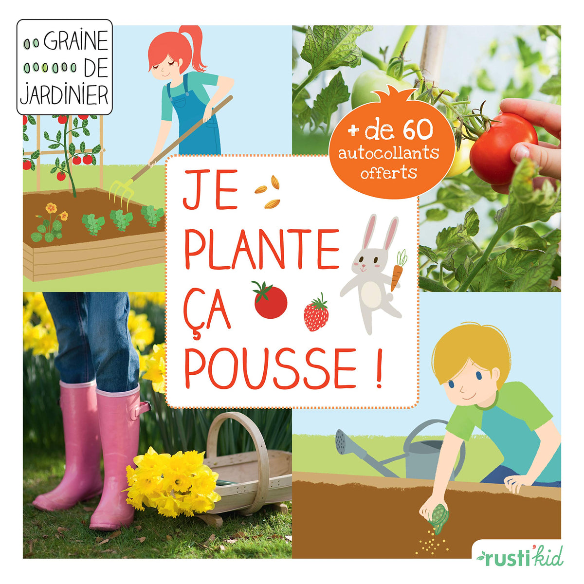 Je plante, ça pousse !: Mon premier carré de jardin 9782815302302
