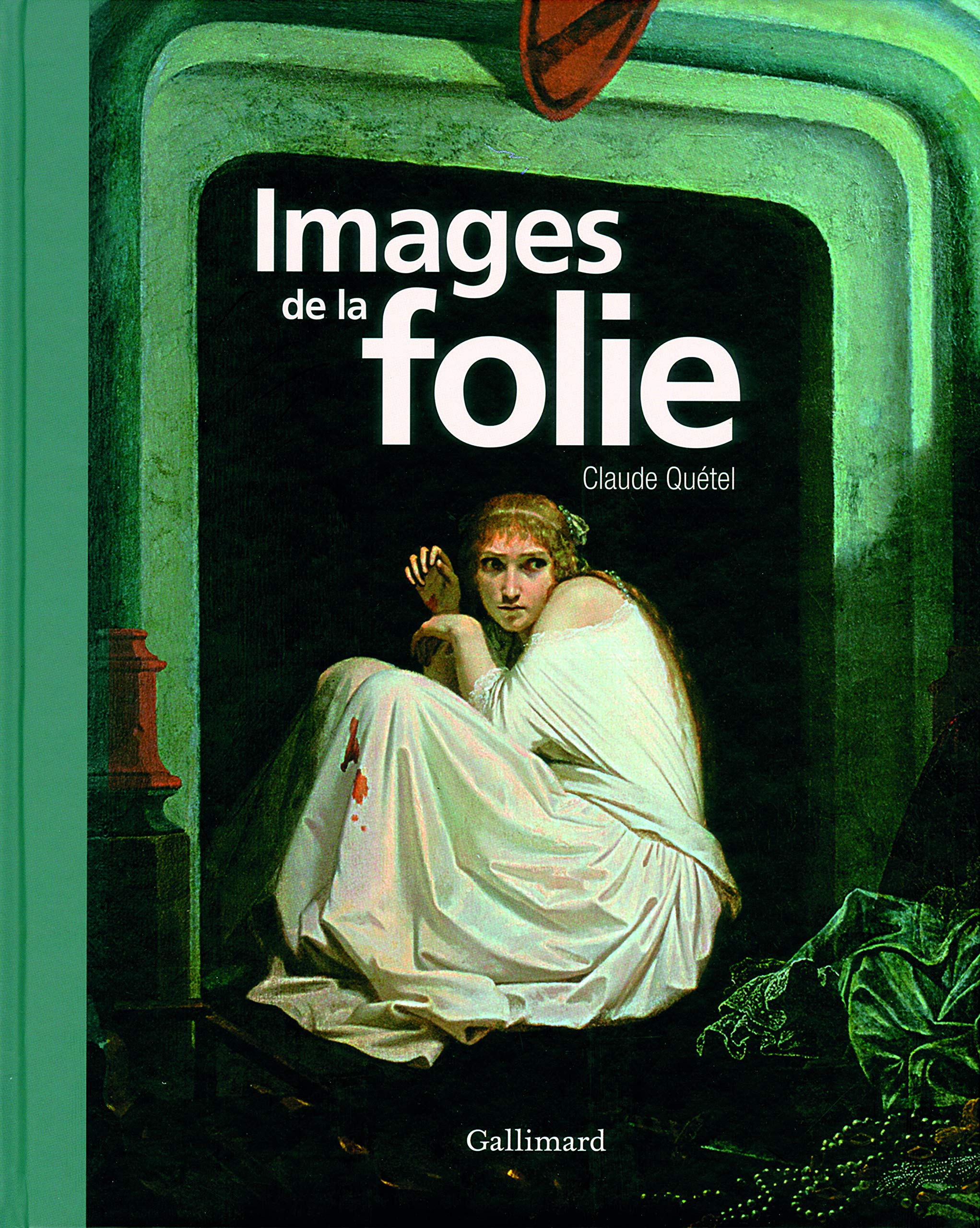 Images de la folie 9782070129935