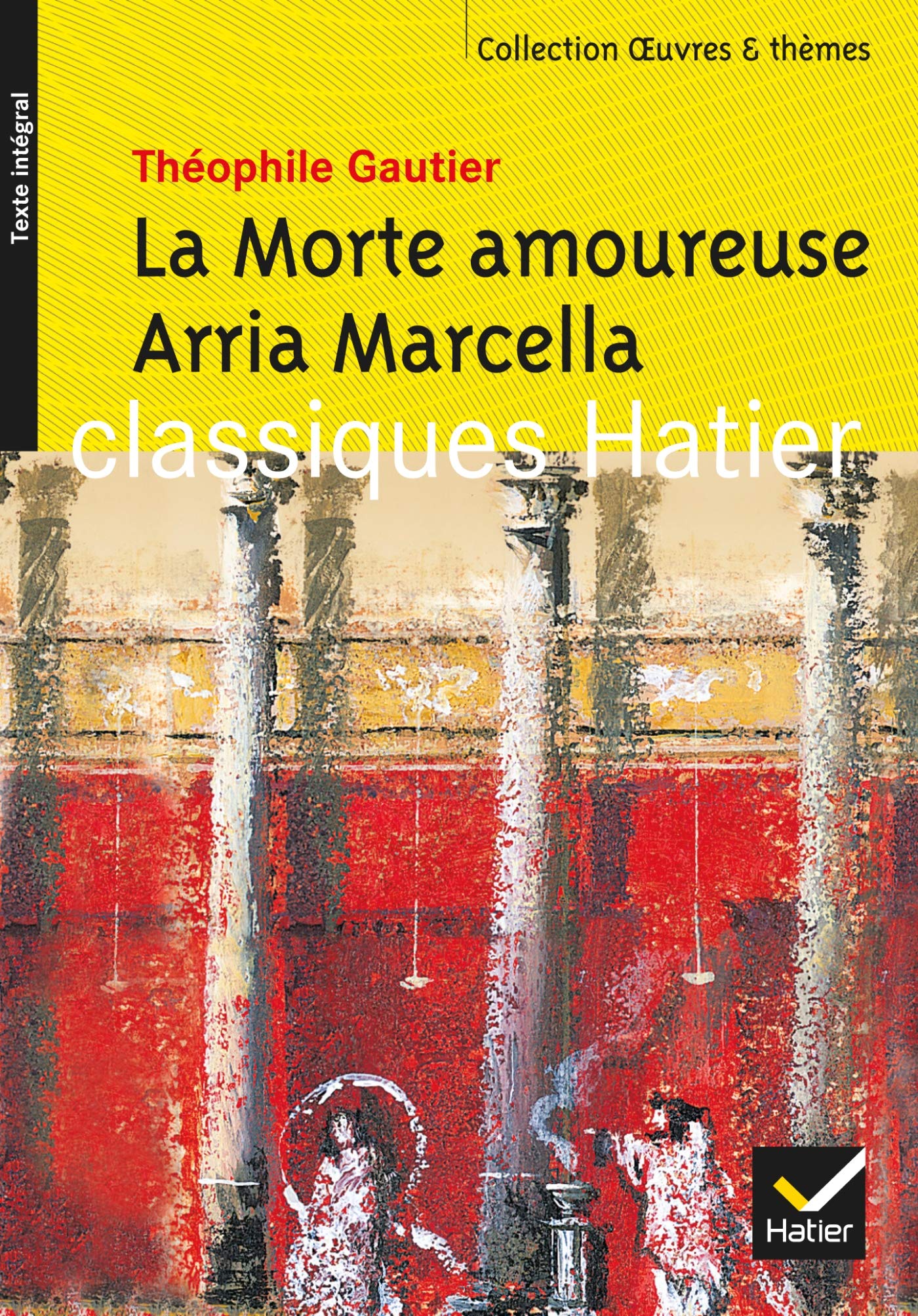 La Morte amoureuse, Arria Marcella 9782218751080