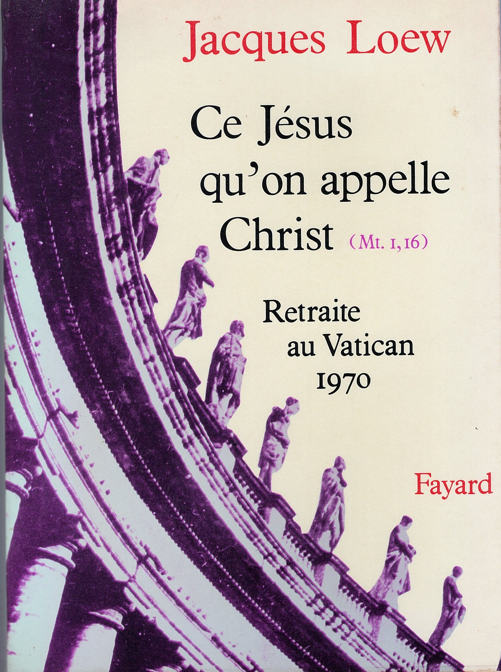 Ce Jésus qu' on Appelle Christ - Retraite Au Vatican 1970