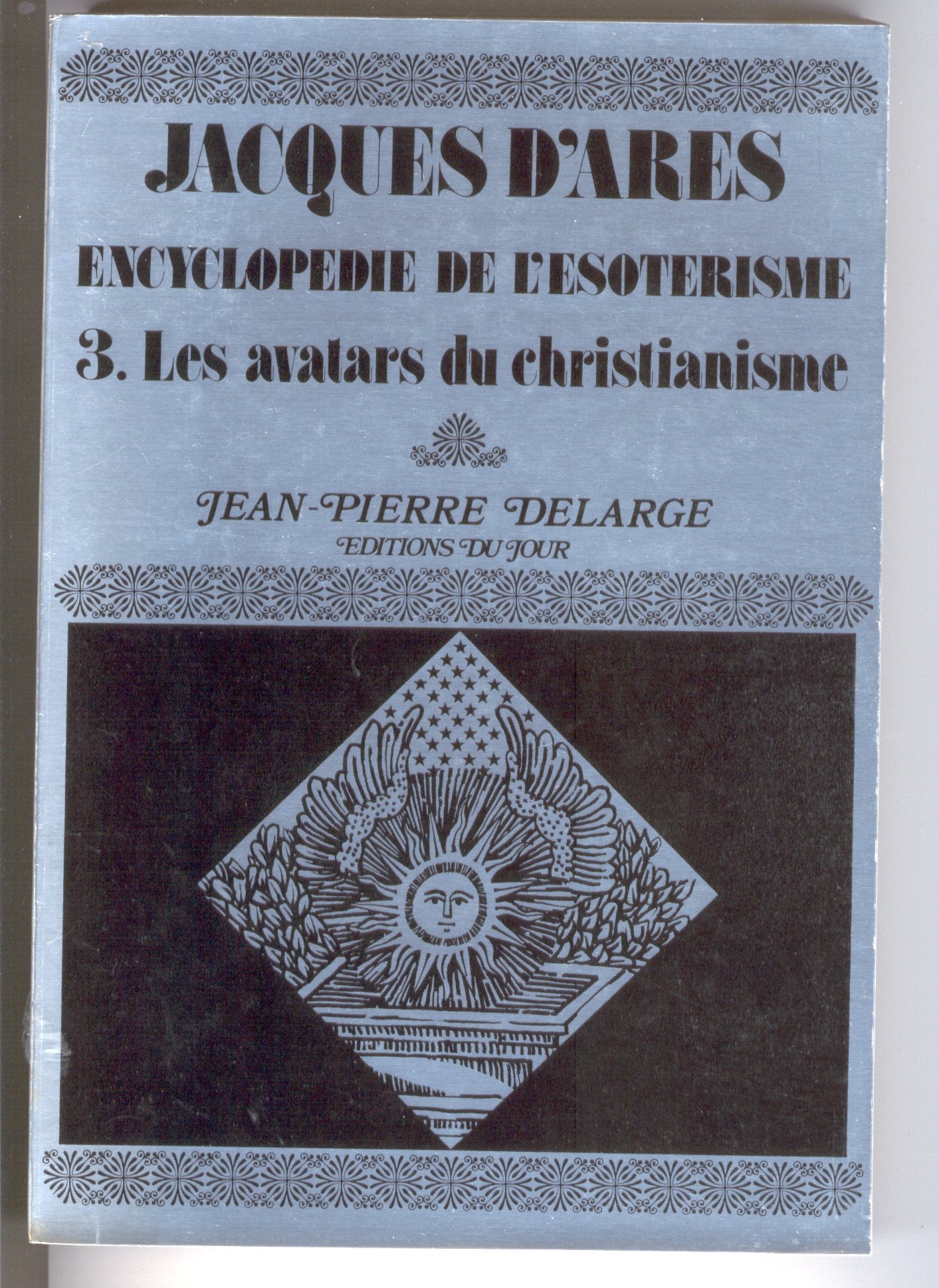 Les Avatars du christianisme (Encyclopédie de l'ésotérisme) 9780885021857