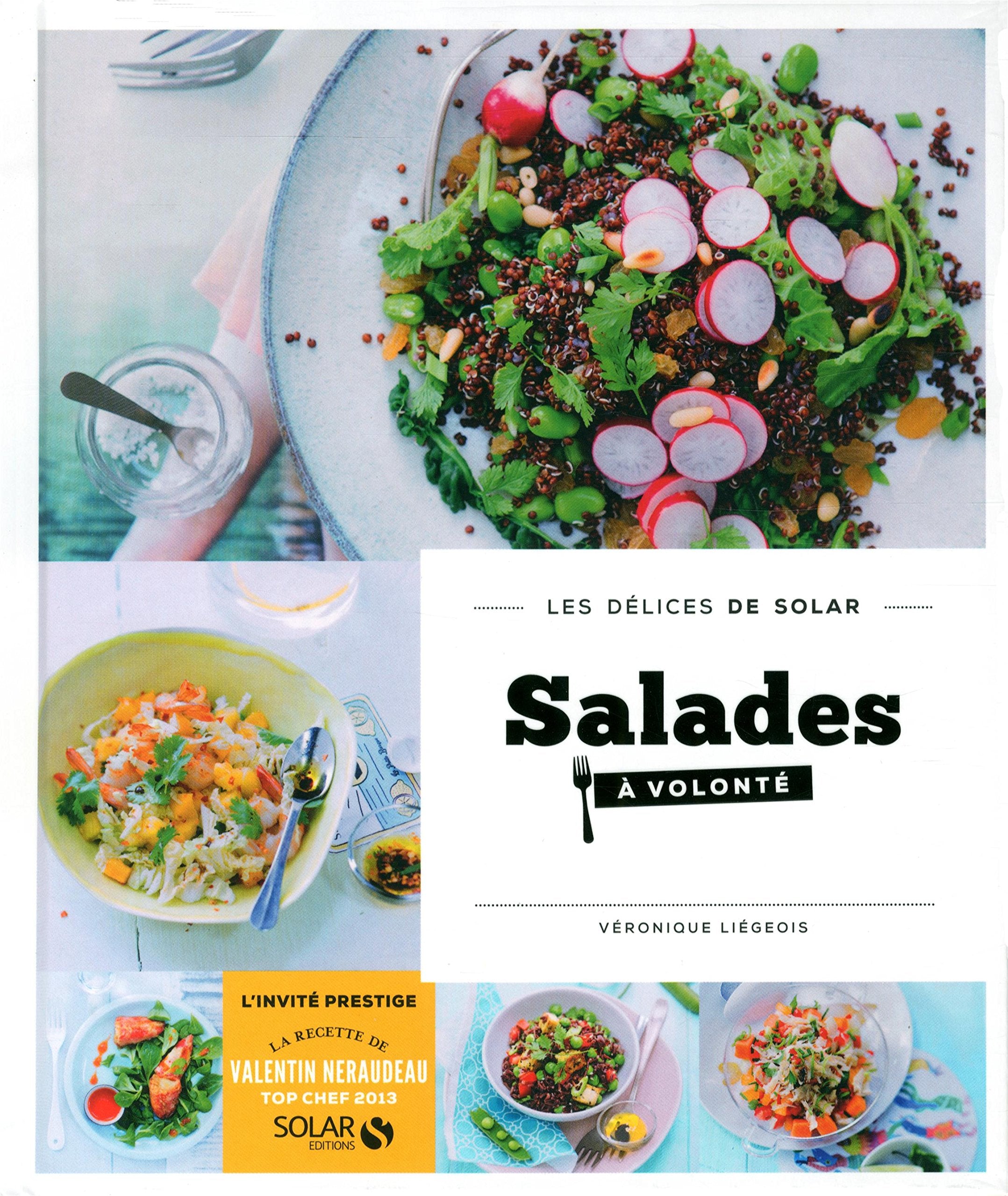 Salades à volonté - Les délices de Solar 9782263067884