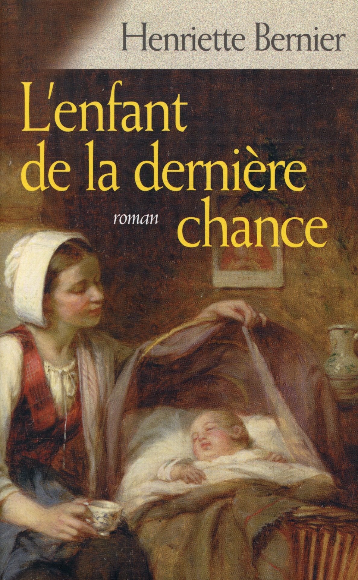 L'enfant de la dernière chance 9782744195556