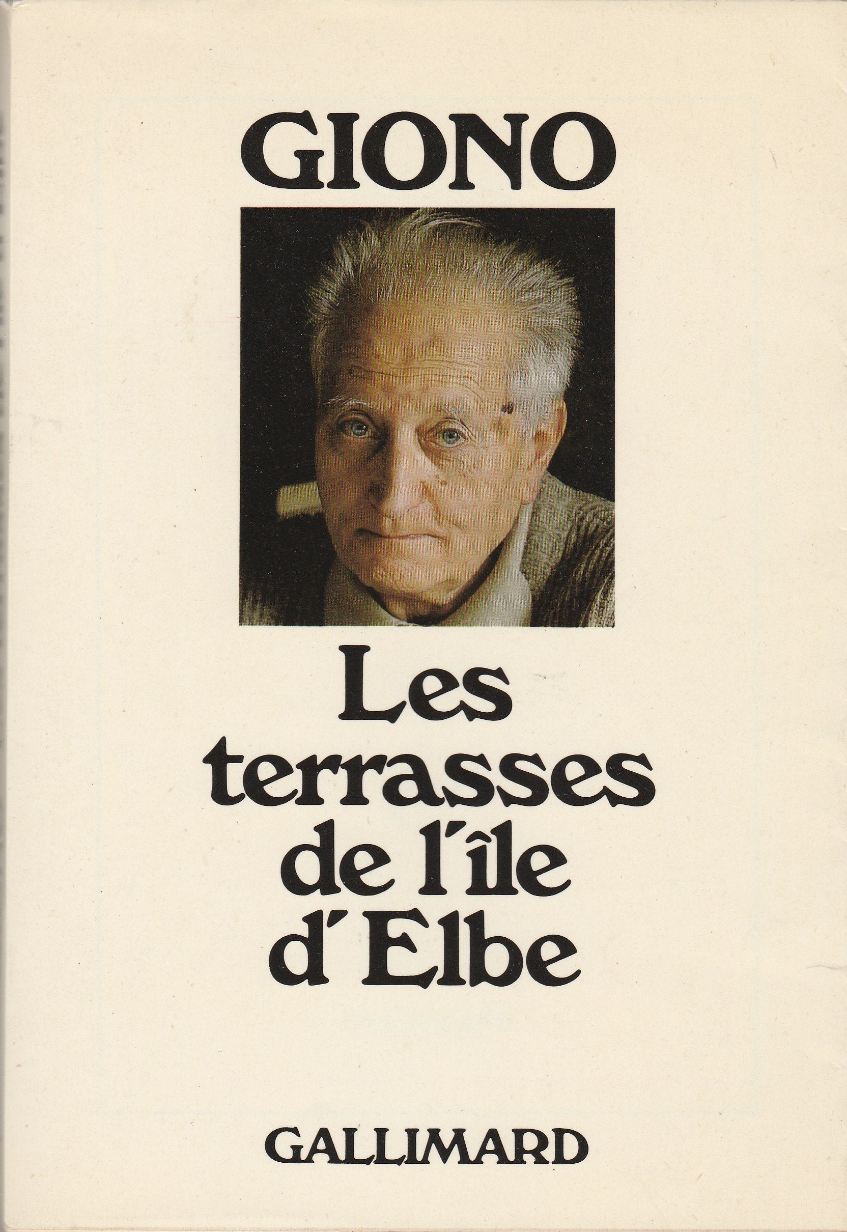 Les terrasses de l'île d'Elbe - Edition originale - "Gallimard", 1976