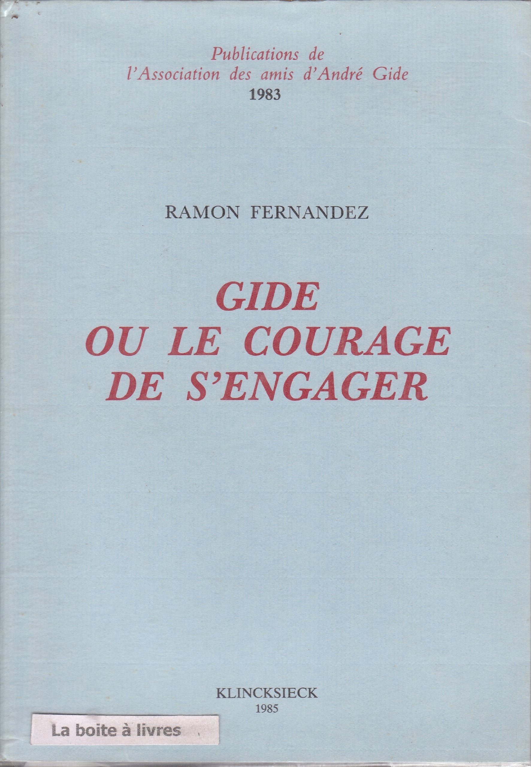 Gide ou le courage de s'engager 9782865631254