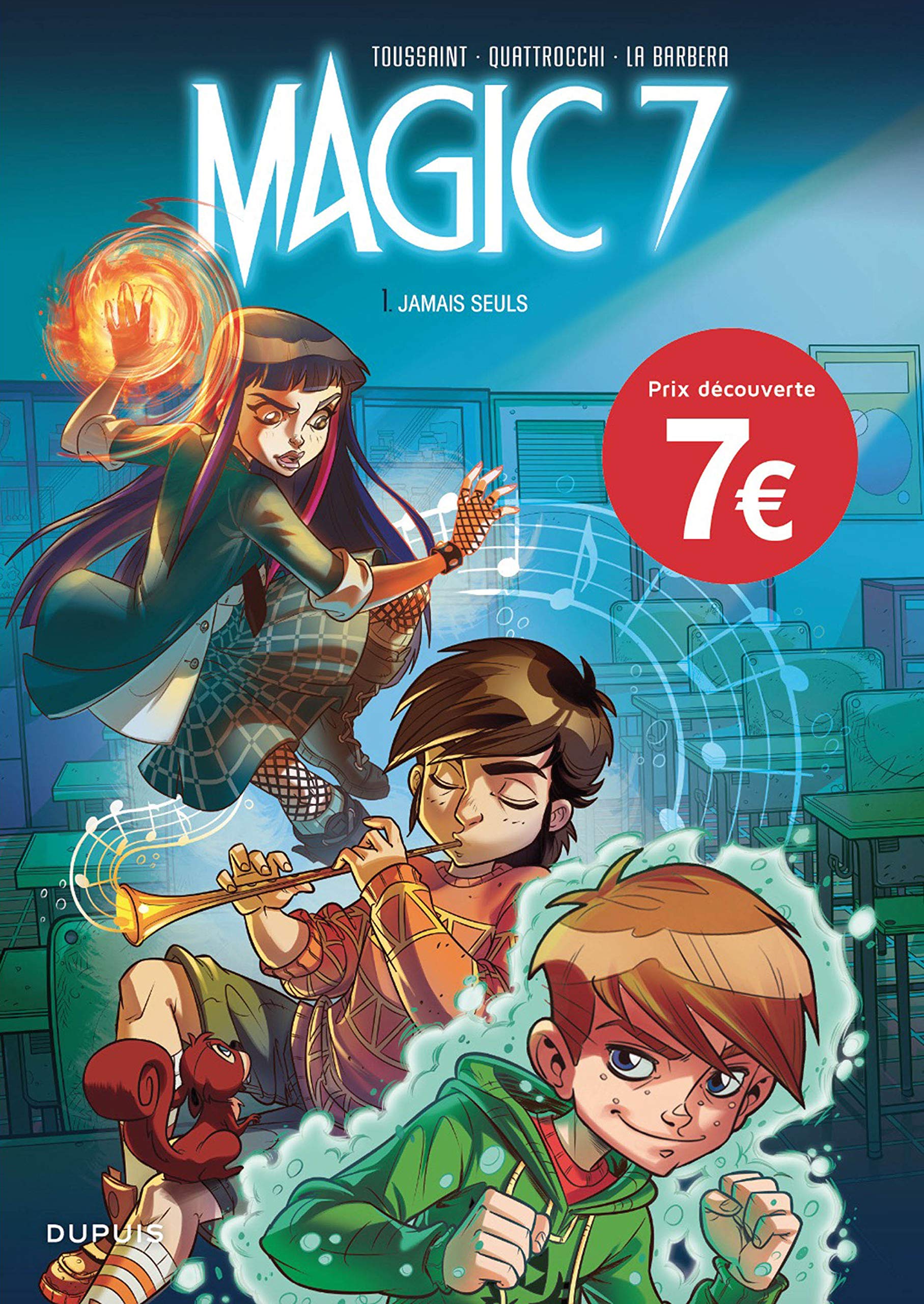 Magic 7 - Tome 1 - Jamais seuls (Opé jeunesse 7¤) 9782800171104