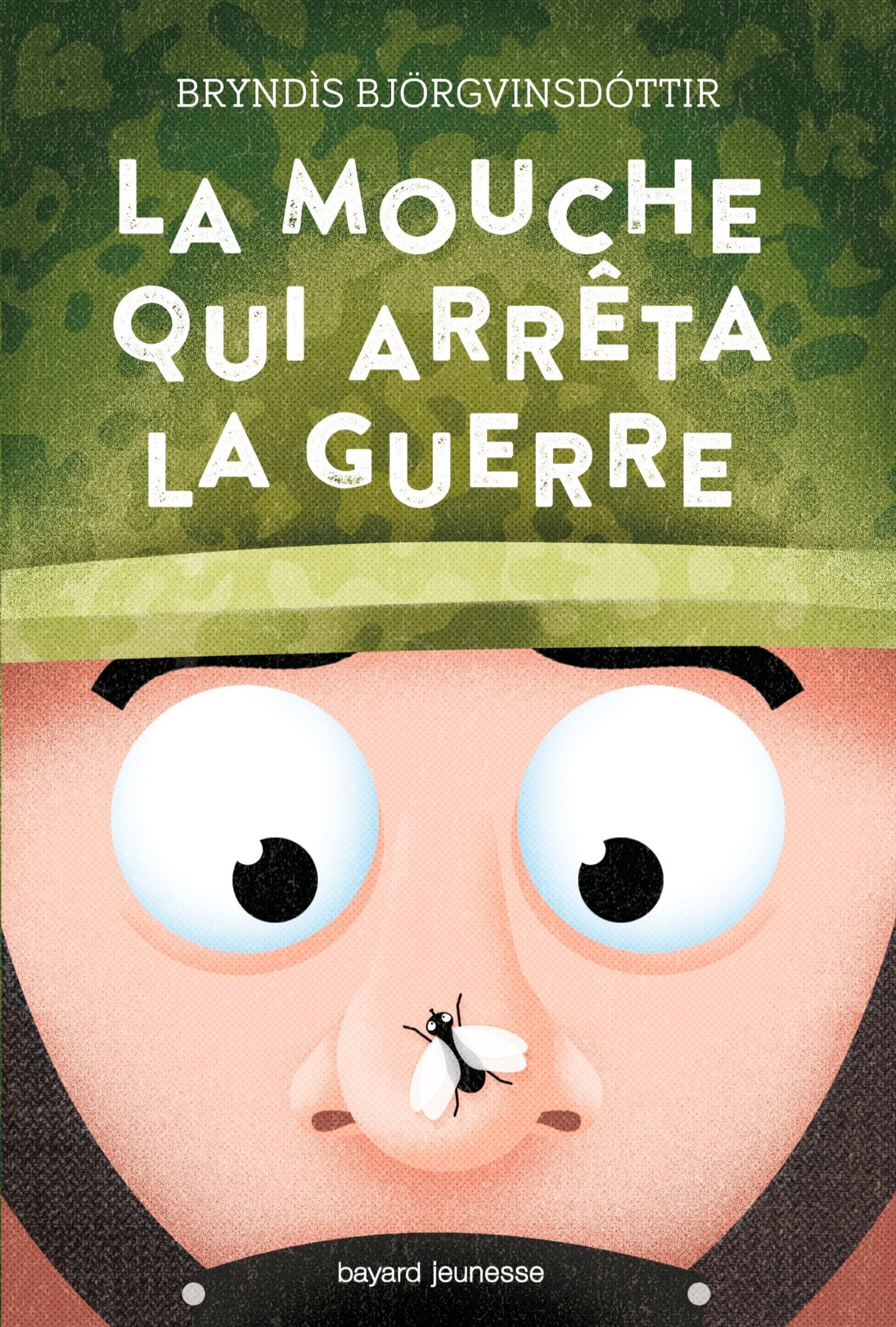 La mouche qui arrêta la guerre 9782747050807