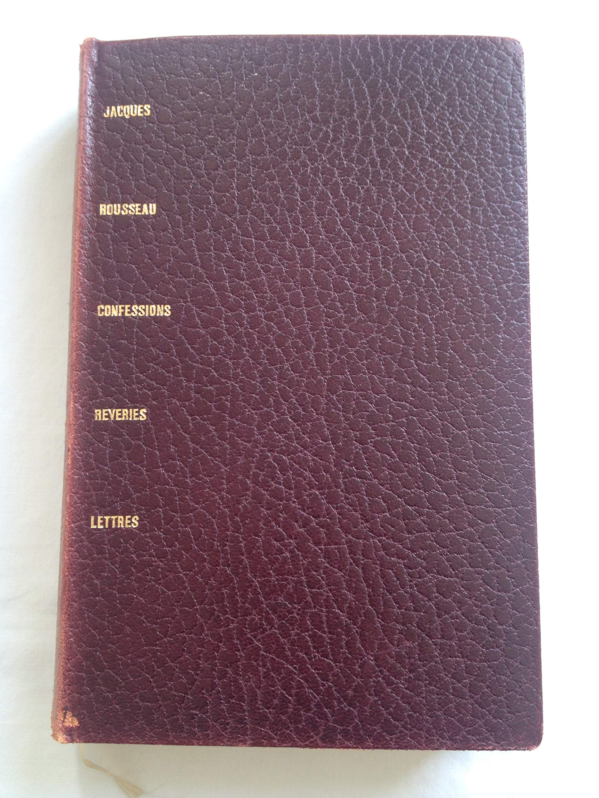 Ecrits autobiographiques : confessions, rêveries, lettres - introduction et notes de jean massin