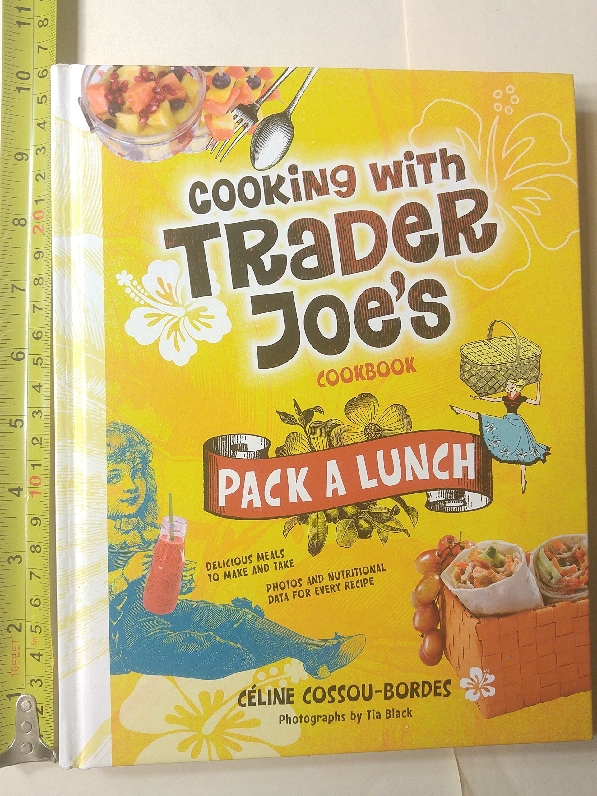 Cooking With Trader Joe's Cookbook: Pack a Lunch! 9780979938450