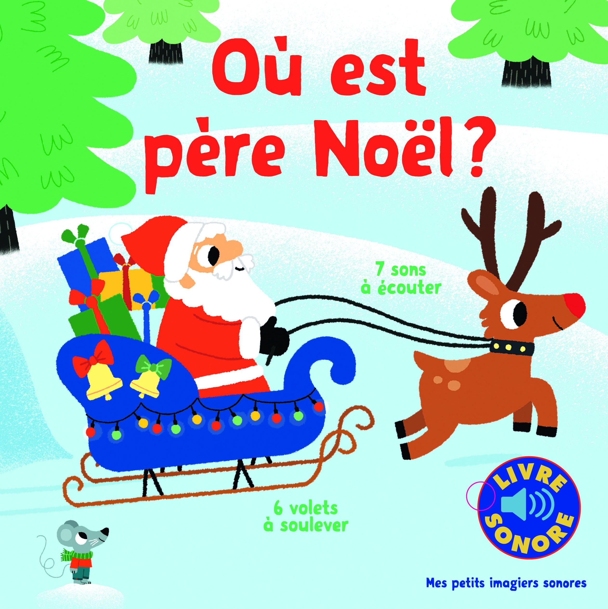 Où est père Noël ? - Mes petits imagiers sonores - Dès 1 an 9782075087612