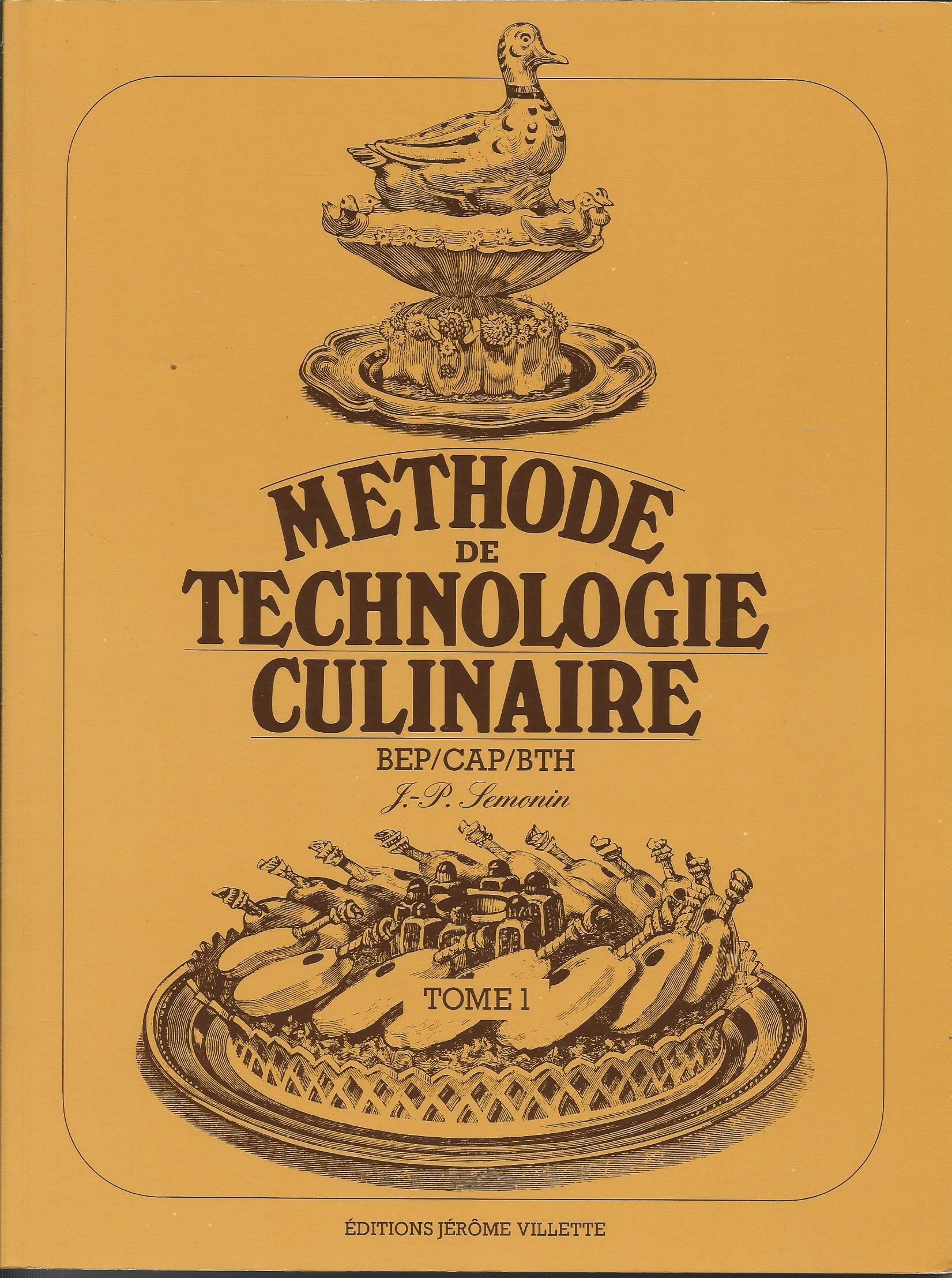 Méthode technologie culinaire, tome 1 (livre du professeur) 9782865470051