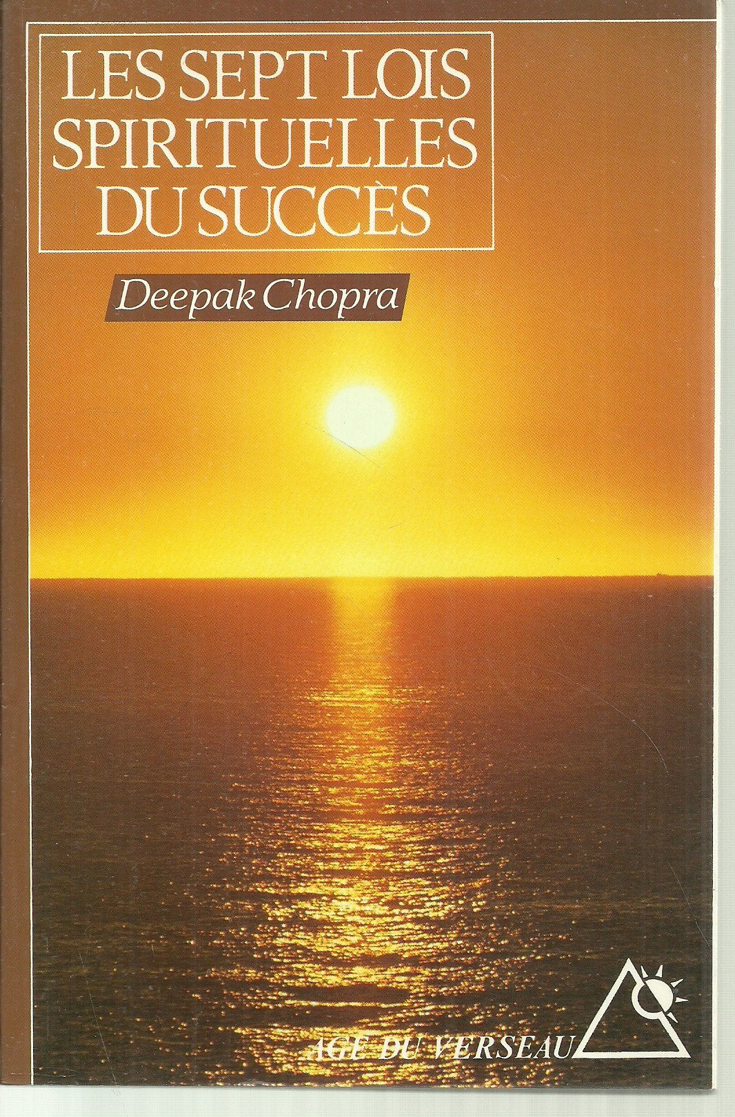 Les Sept Lois spirituelles du succès 9782268021164