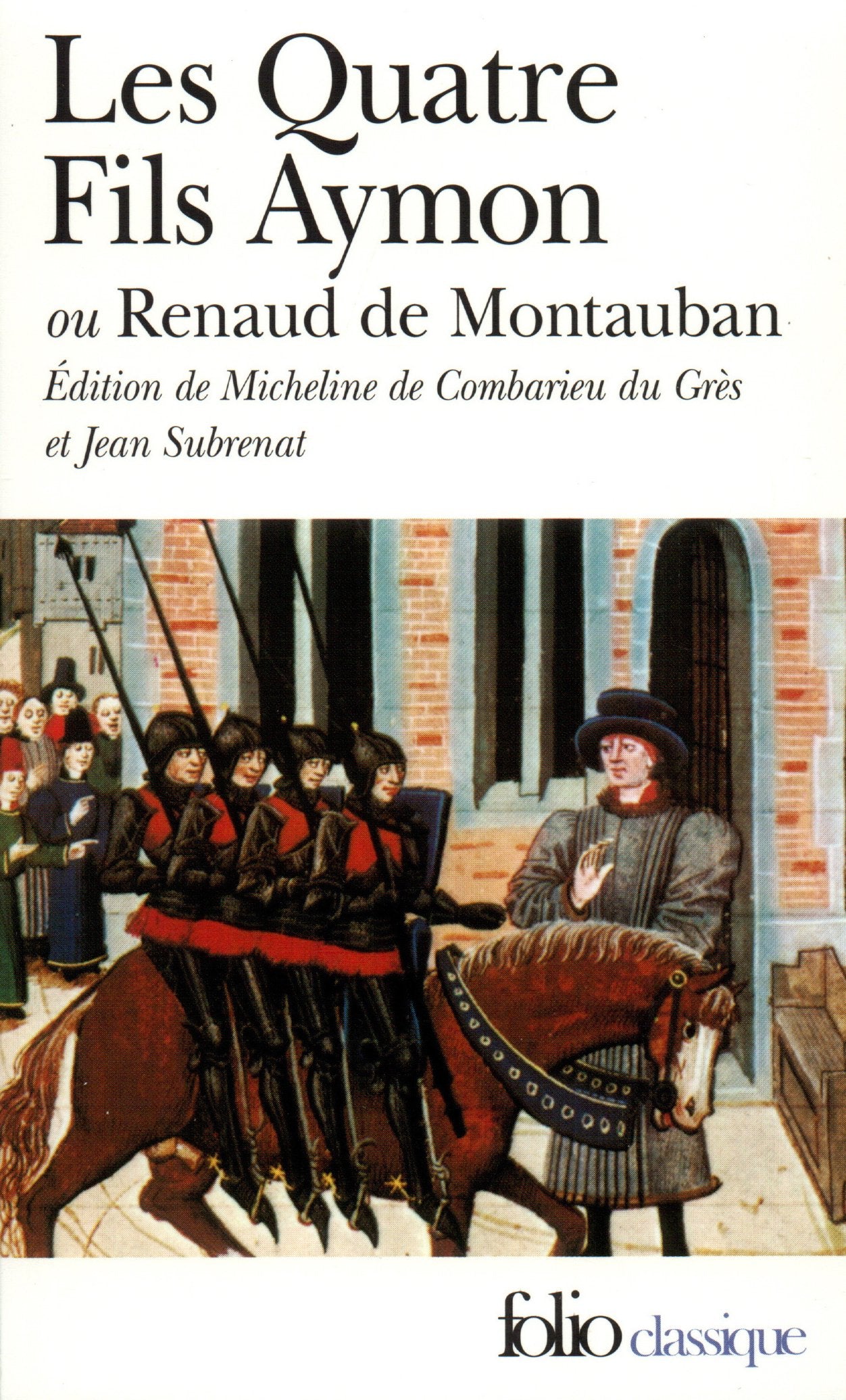 Les Quatre Fils Aymon ou Renaud de Montauban 9782070375011
