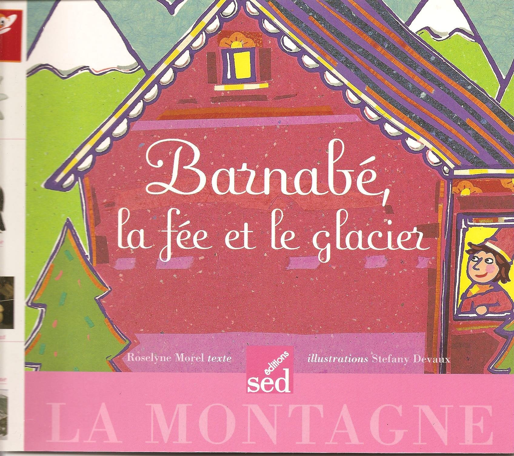 Barnabe, la Fee et le Glacier-Album de Lecture 9782868937667