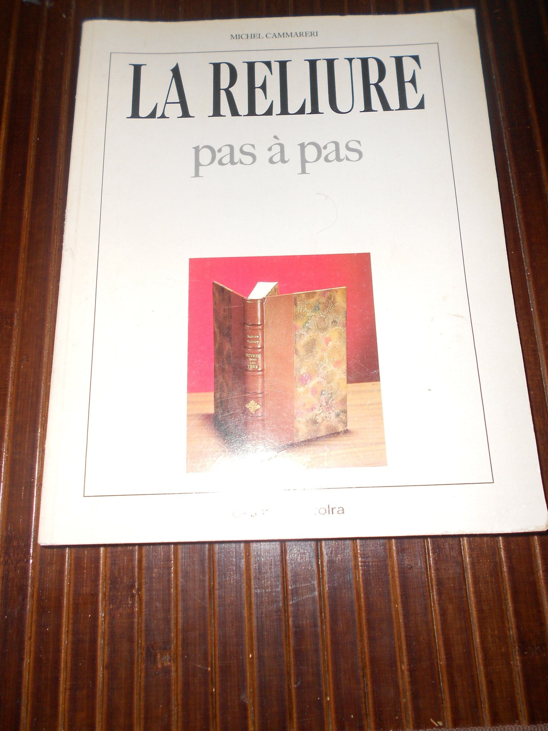 La Reliure pas à pas 9782249278075