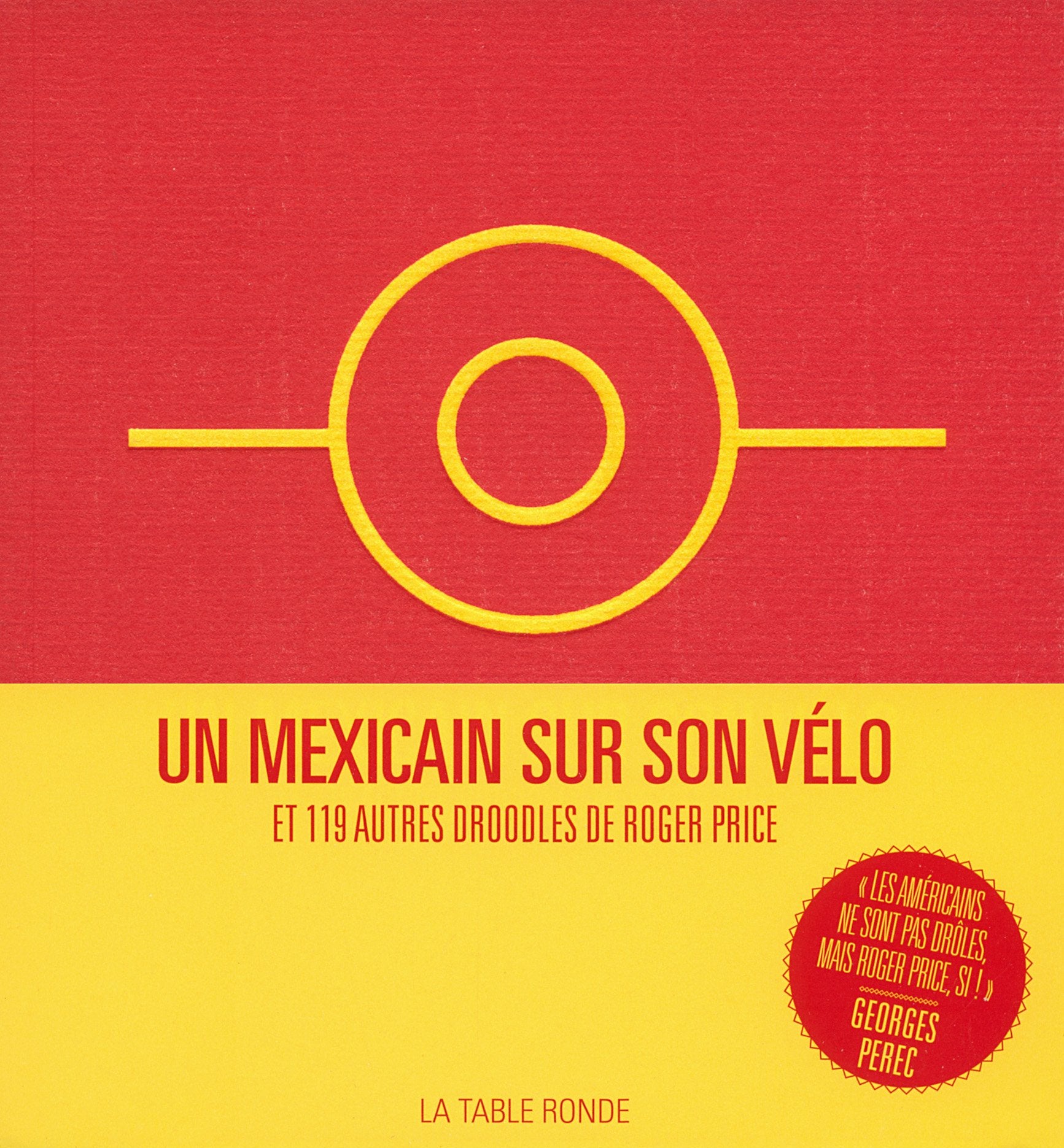 Un Mexicain sur son vélo et 119 autres Droodles: et 119 Droodles de Roger Price 9782710377214