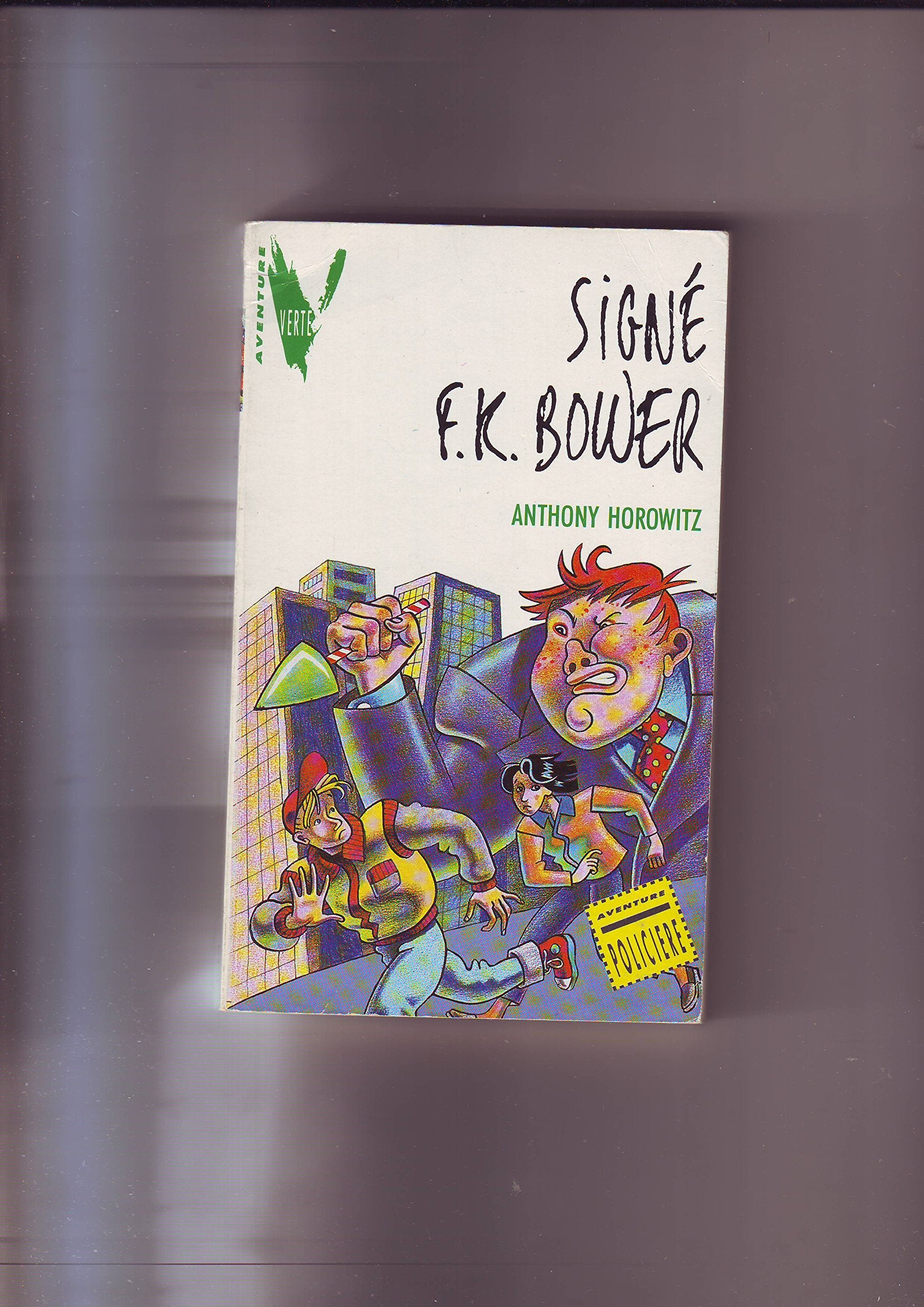 Signé F.K. Bower 9782010161315