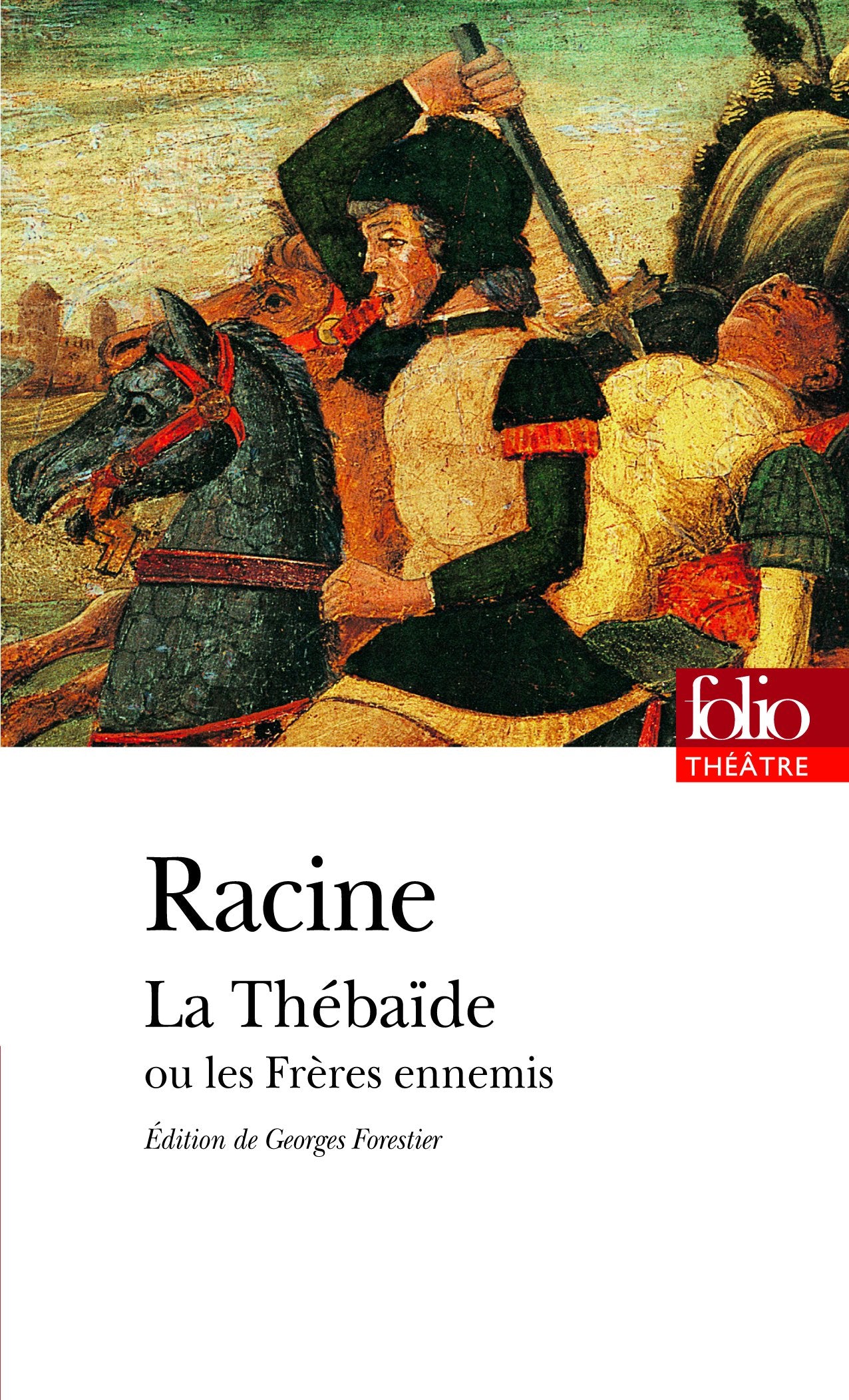 La Thébaïde ou Les Frères ennemis 9782070441556