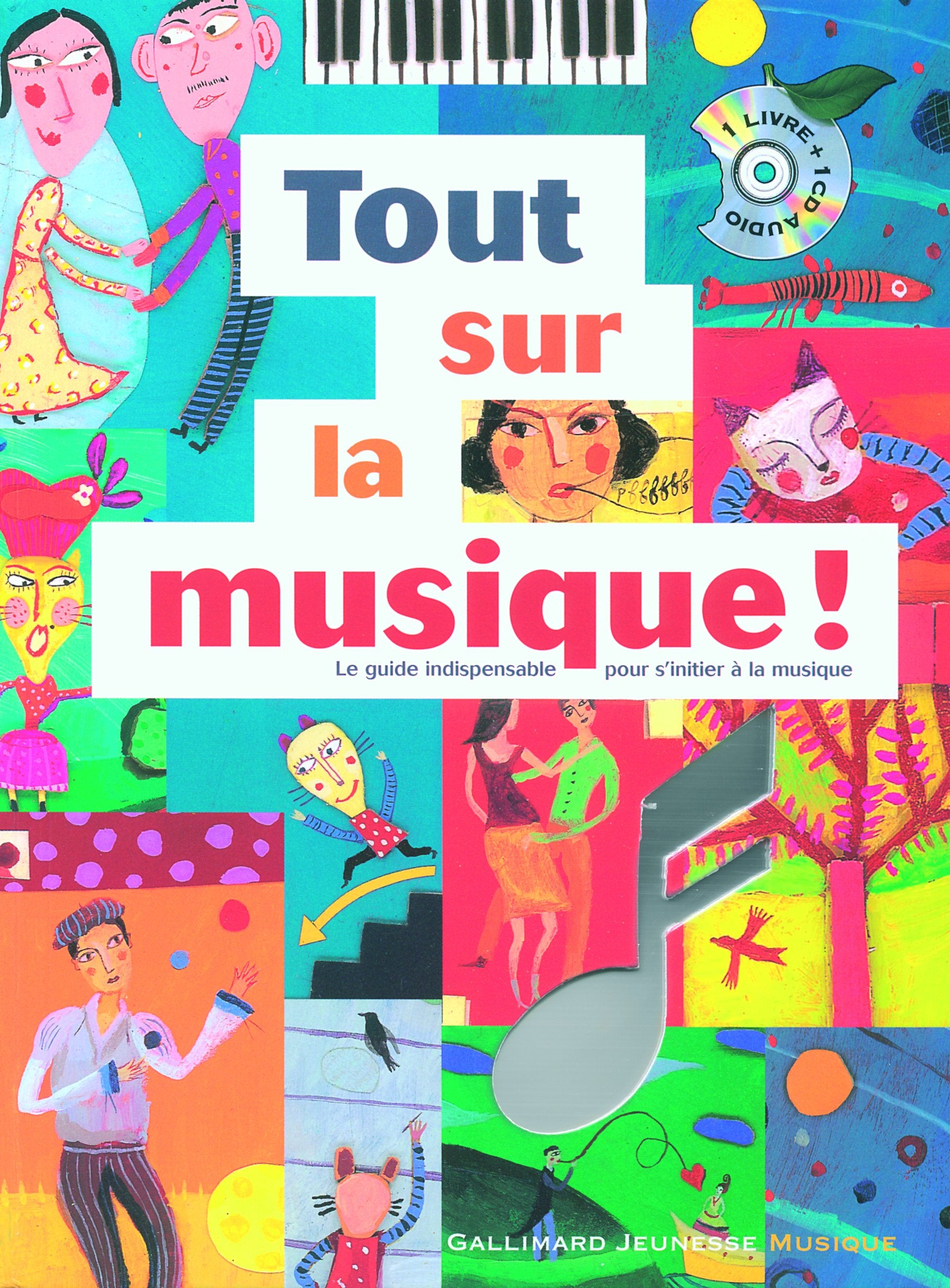 Tout sur la musique! Le guide indispensable pour s'initier à la musique - Un livre + Un CD audio - De 7 à 9 ans 9782070550883