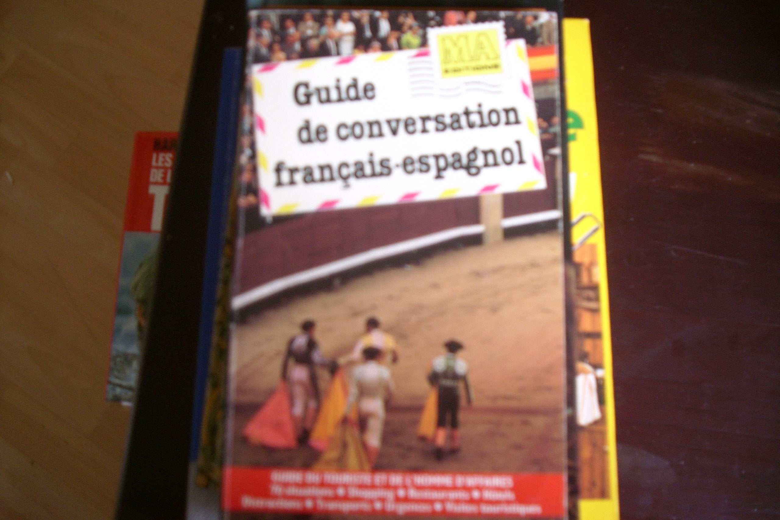 Guide de conversation français-espagnol / guide du touriste et de l'homme d'affaires 9782866762612