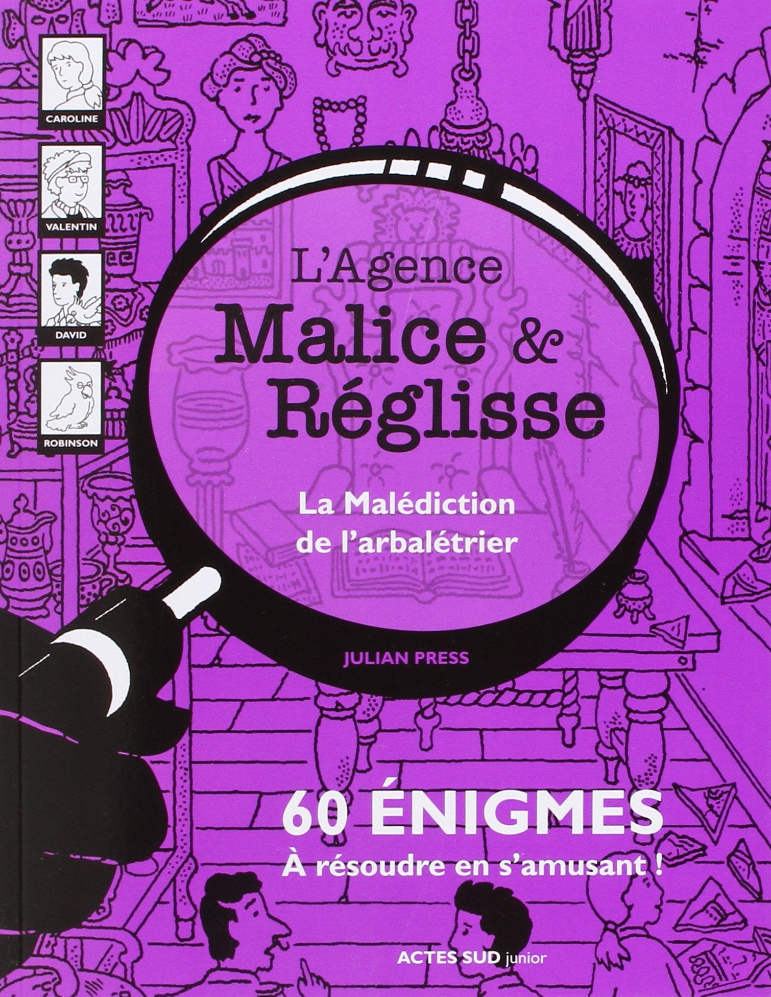 La malédiction de l'arbalétrier: 60 énigmes à résoudre en s'amusant 9782330102876