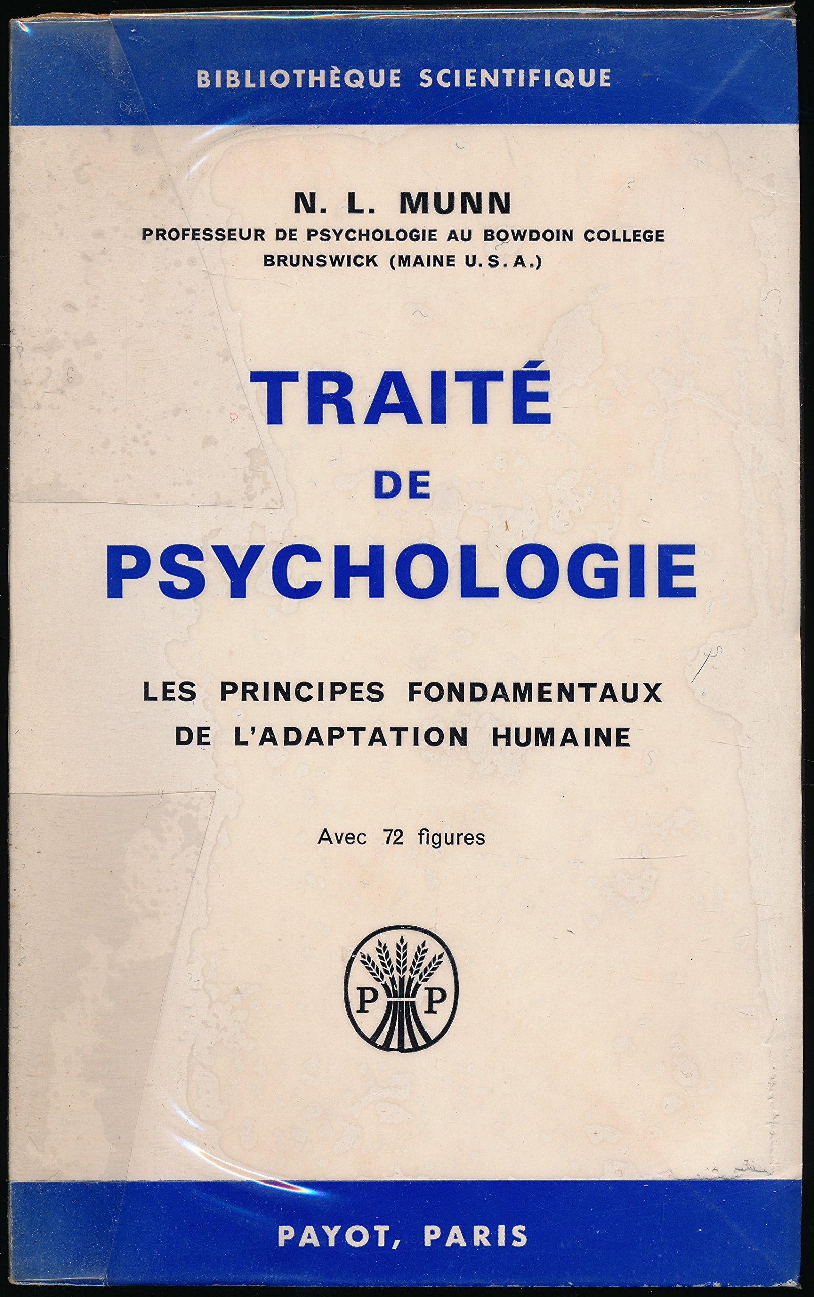 Traité de psychologie : Les principes fondamentaux de l'adaptation humaine - Avec 72 figures - Traduction de D. Mazé