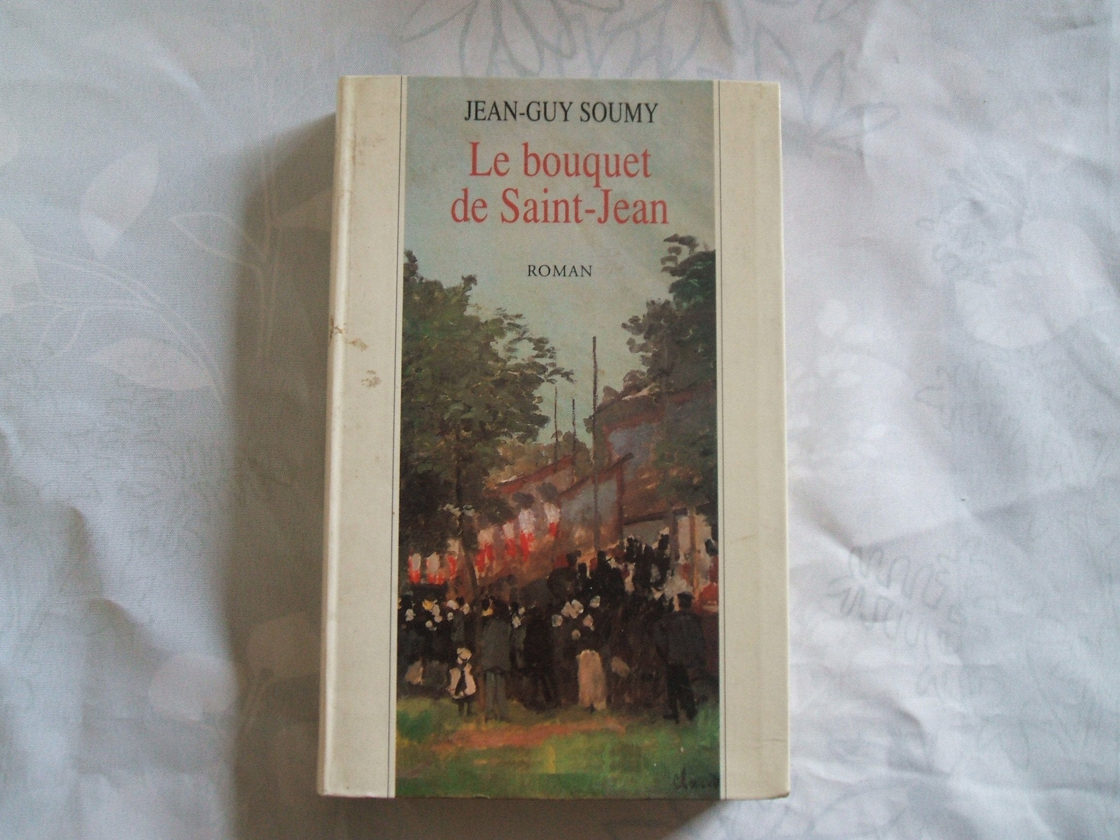 LE BOUQUET DE SAINT-JEAN. 9782286072520
