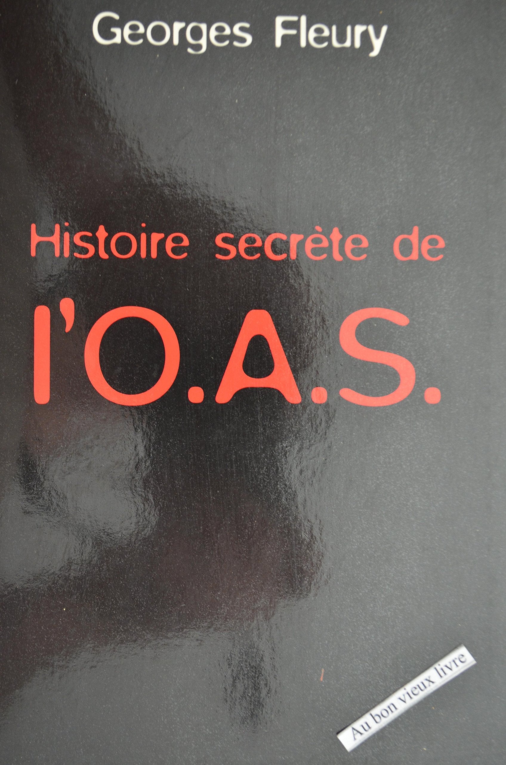 Histoire secrète de l'OAS 9782702880272