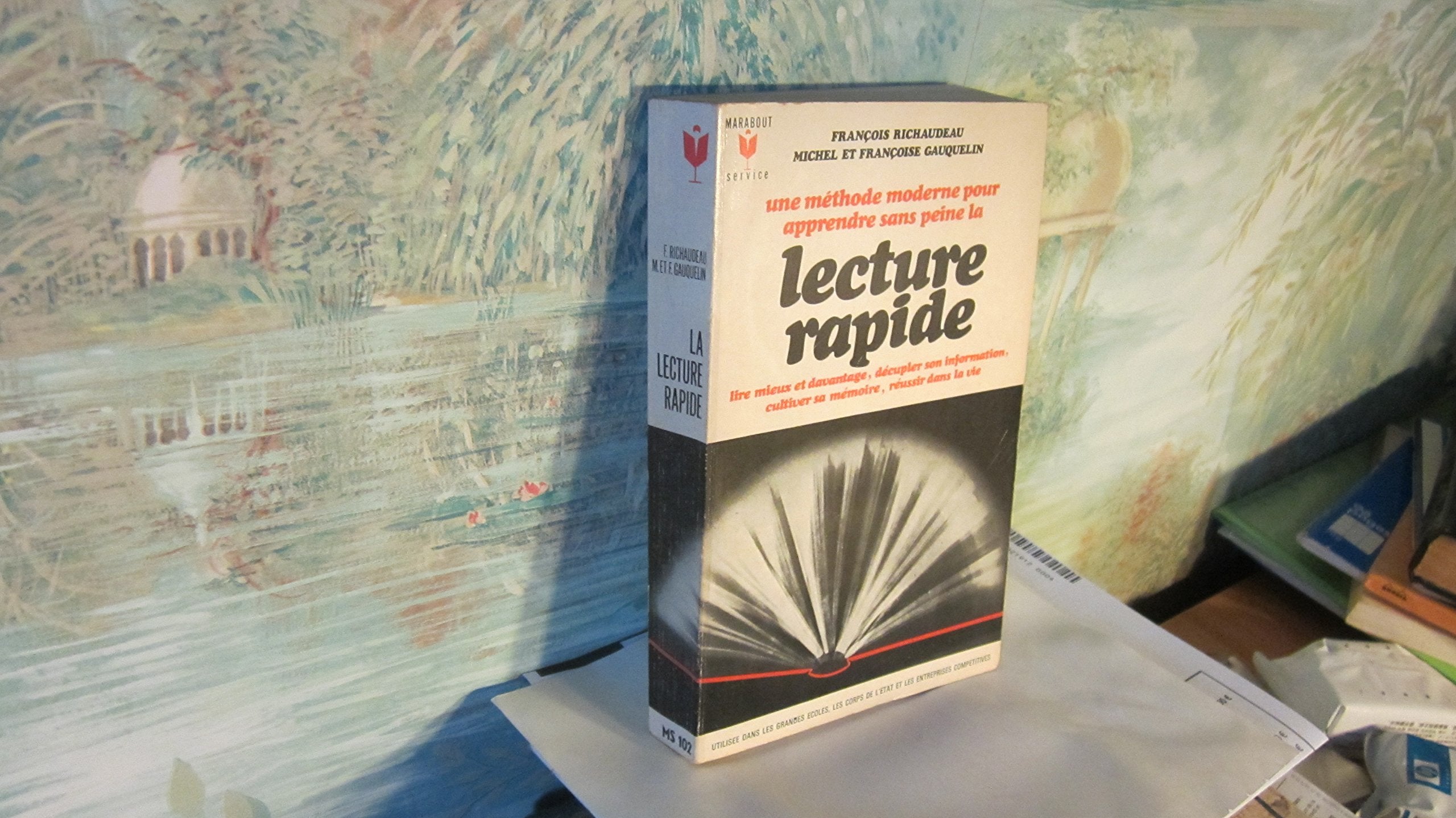 Une méthode moderne pour apprendre sans peine la lecture rapide