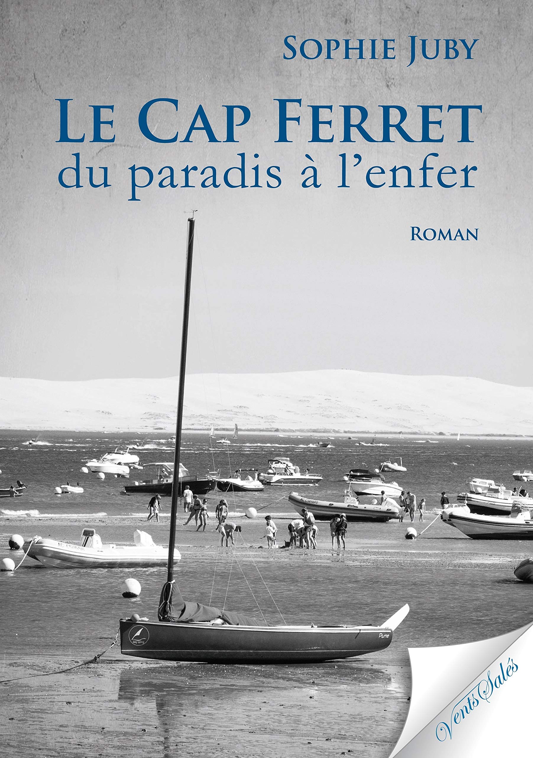 Le Cap Ferret du paradis à l'enfer 9782354521943