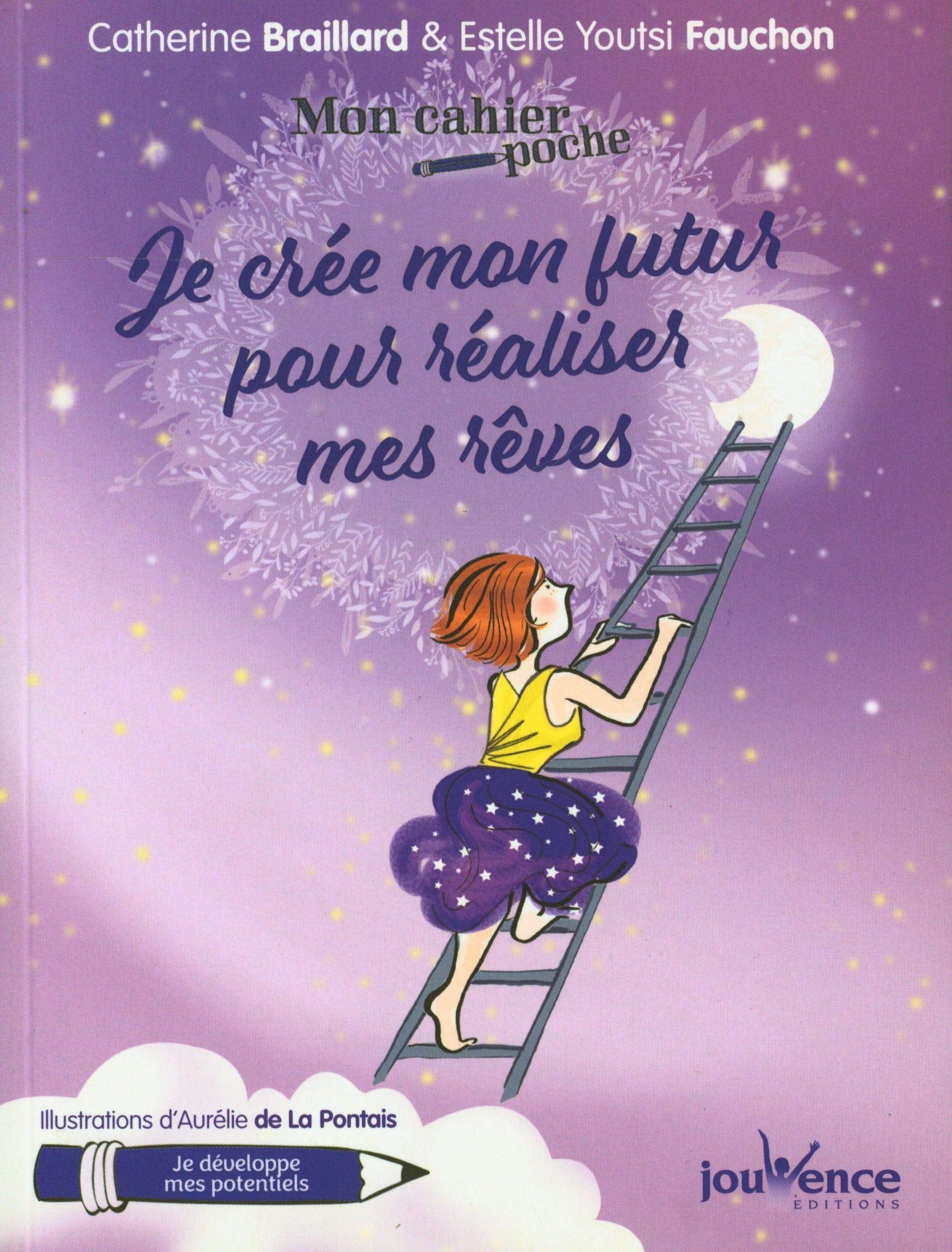 Je crée mon futur pour réaliser mes rêves 9782889531523