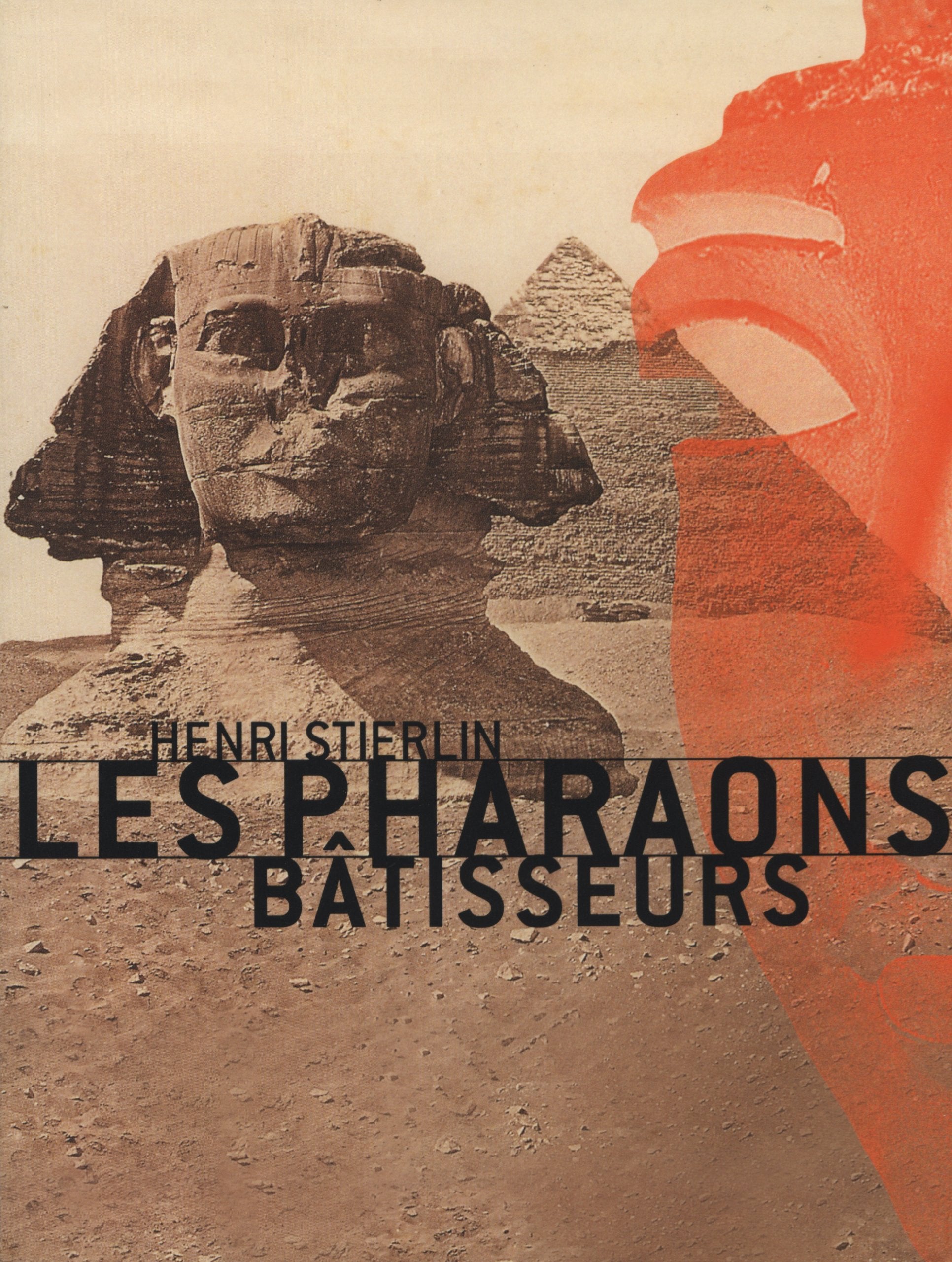 Les pharaons bâtisseurs 9782879393278