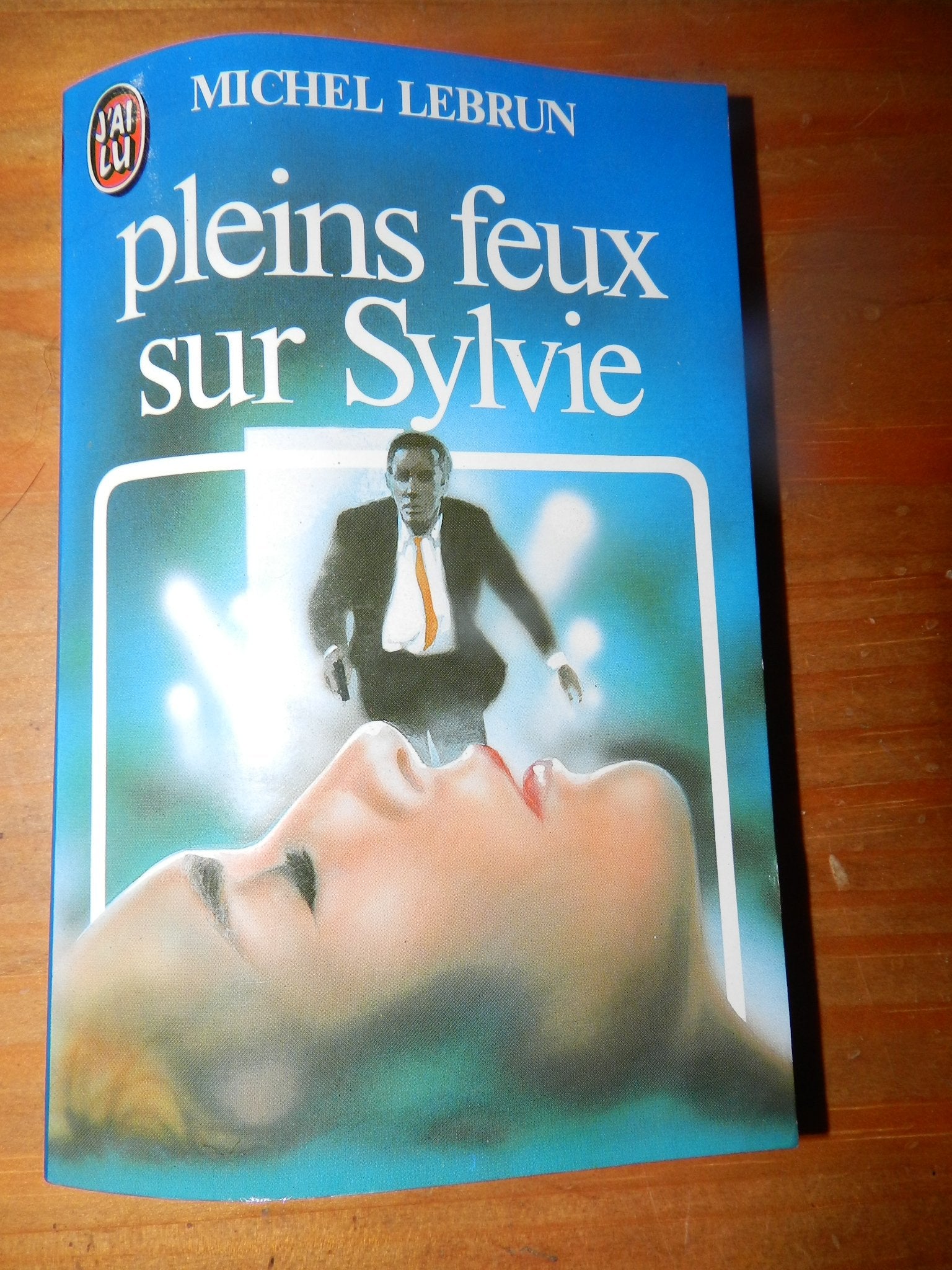 Pleins feux sur sylvie ** 9782277215998