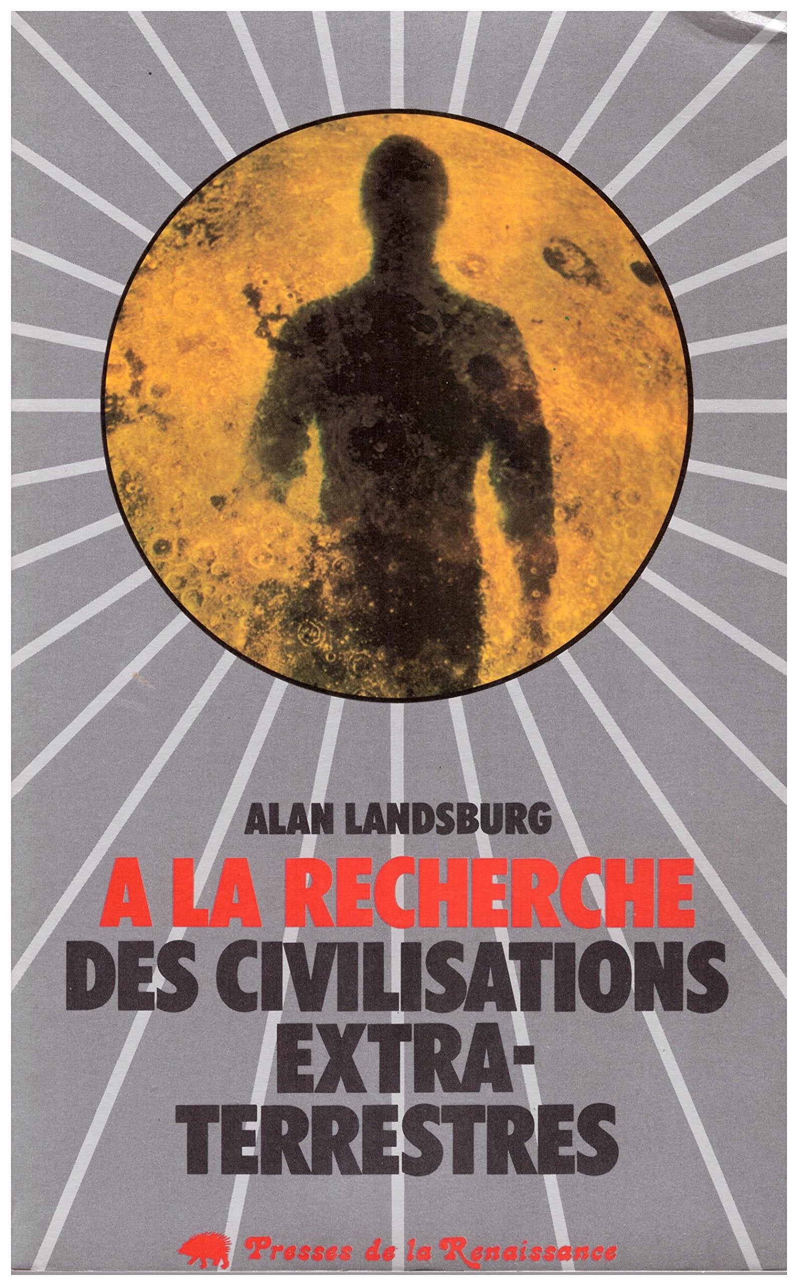 À la recherche des civilisations extra-terrestres (Collection À la recherche de. . . ) 9782856161241