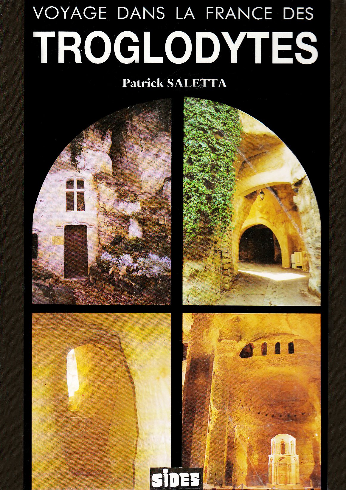 Voyage dans la France des Troglodytes 9782868610775