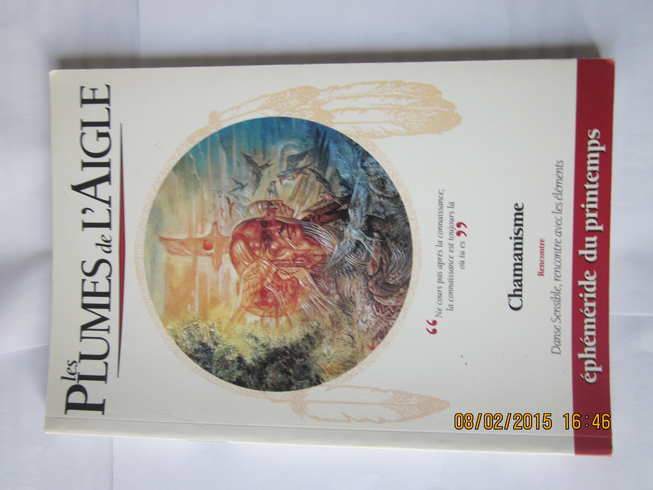 Plumes de l'Aigle éphemeride du printemps chamanisme 9782911857119