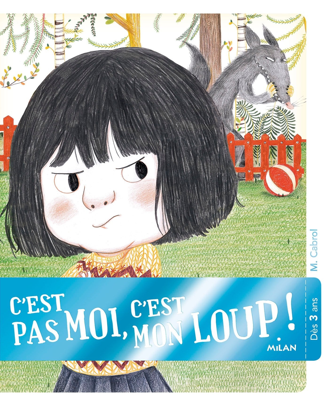 C'est pas moi, c'est mon loup 9782745997715