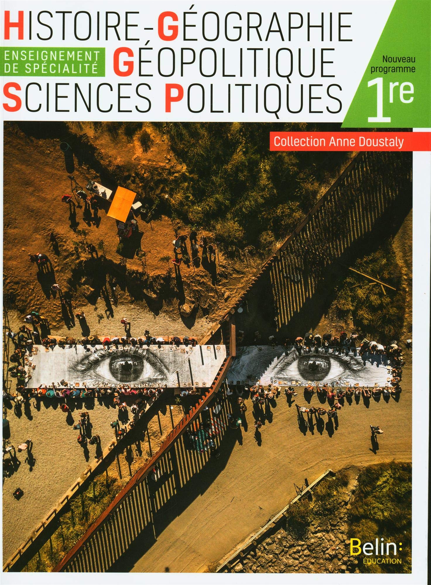 Histoire Géographie Géopolitique Sciences Politiques 1re: Manuel élève 2019 9791035805036