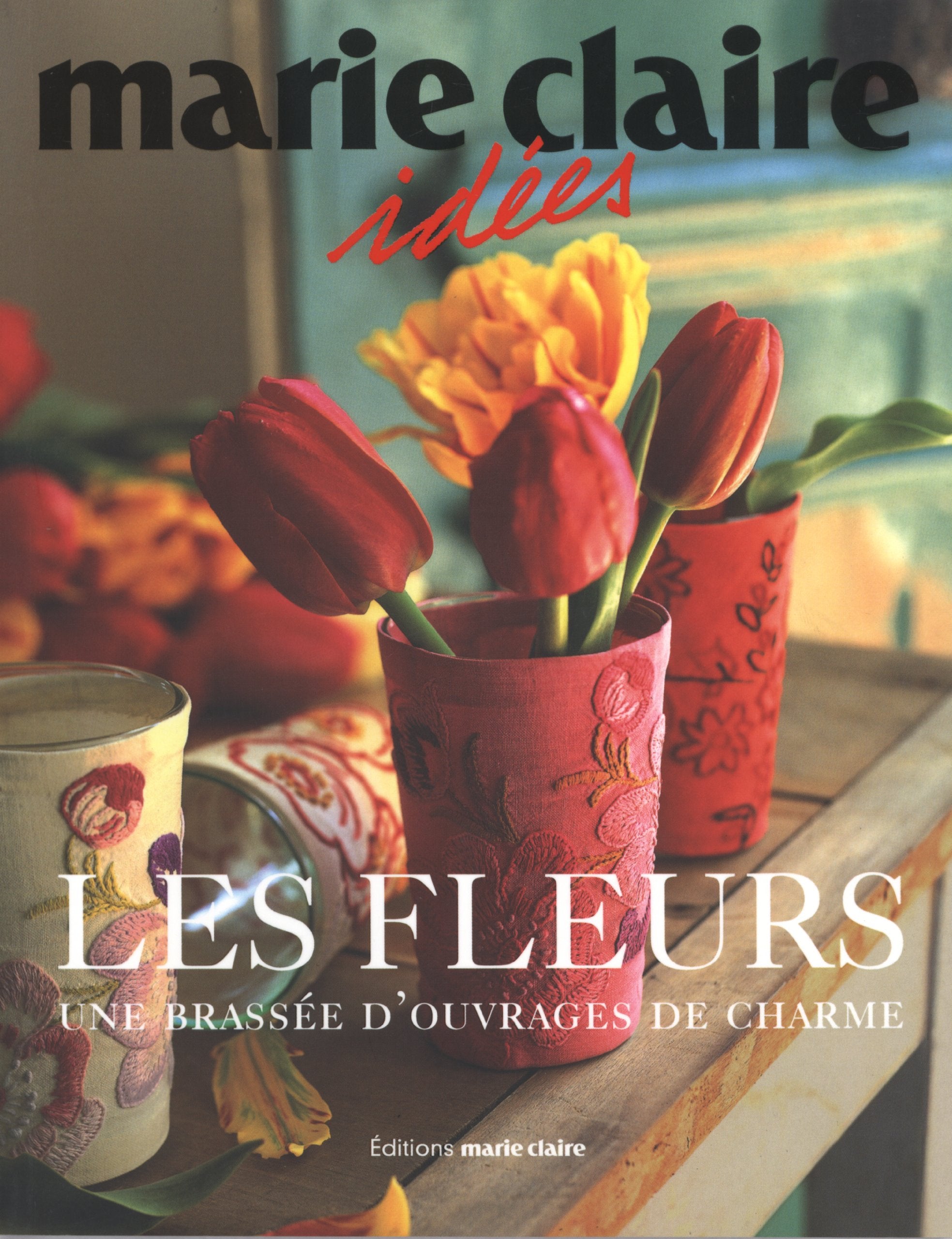 Les fleurs: Une brassée d'ouvrages de charme 9782848310381
