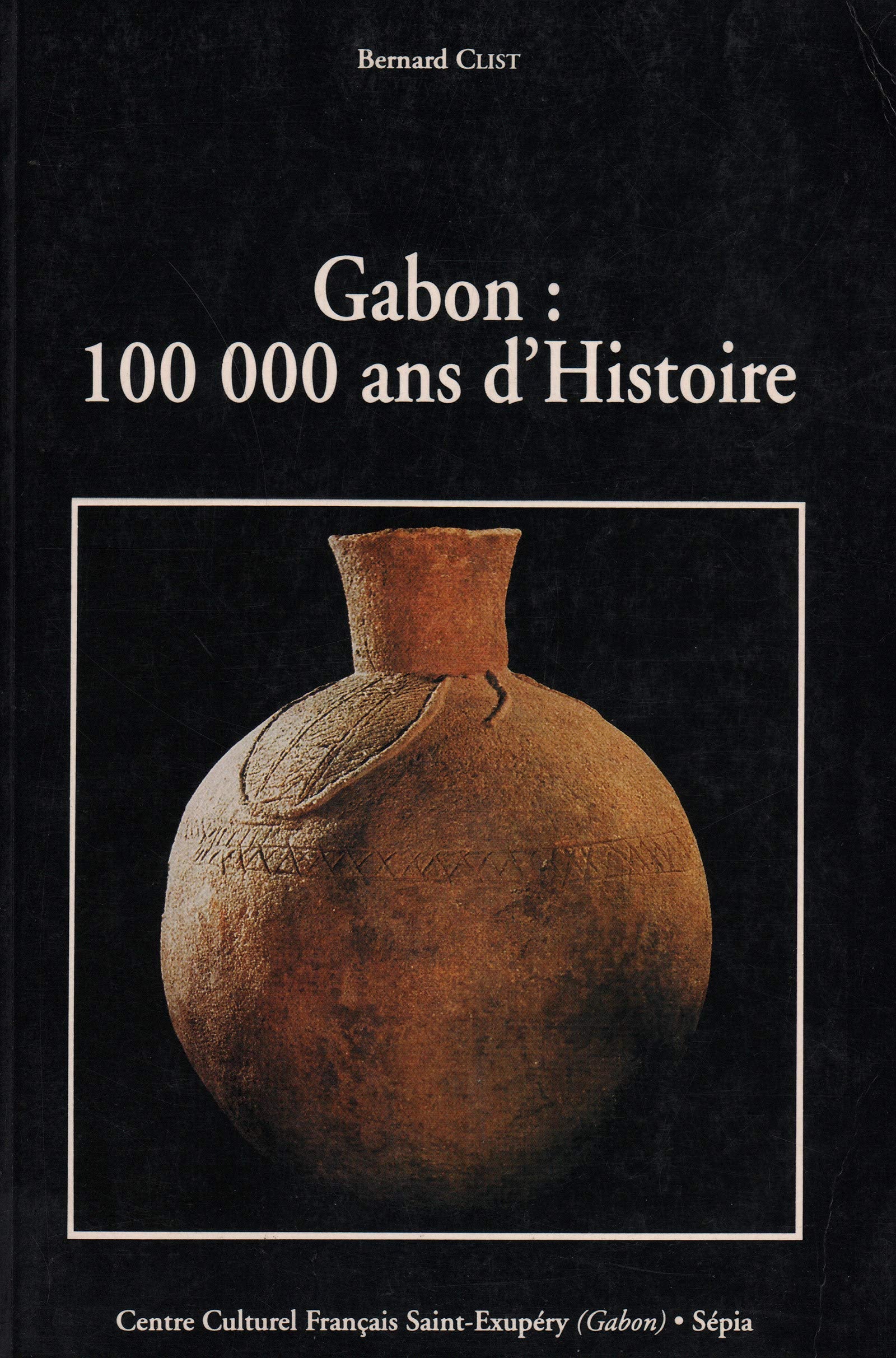 GABON : 100 000 ANS D'HISTOIRE 9782907888431