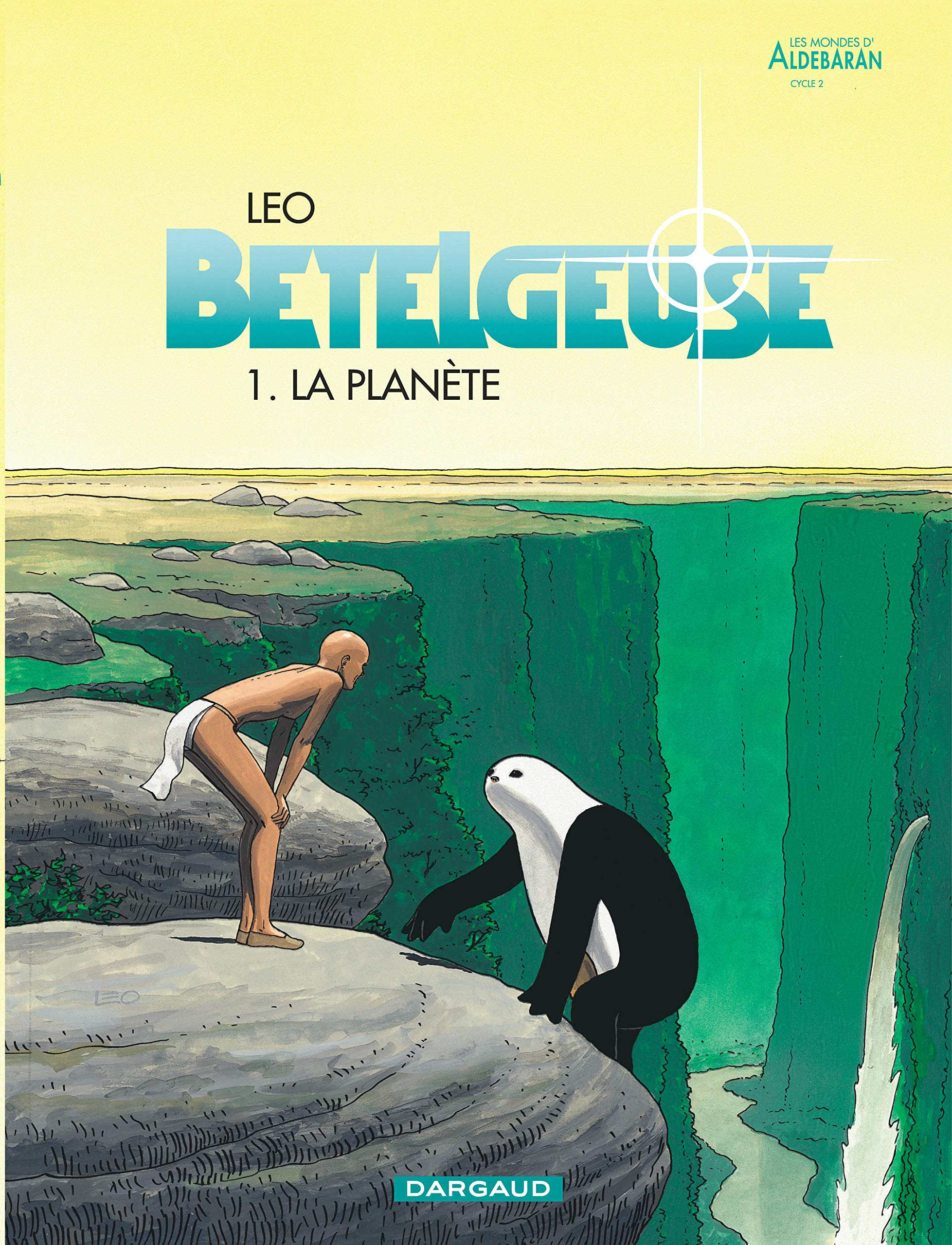 Bételgeuse, tome 1 : La Planète 9782205049022