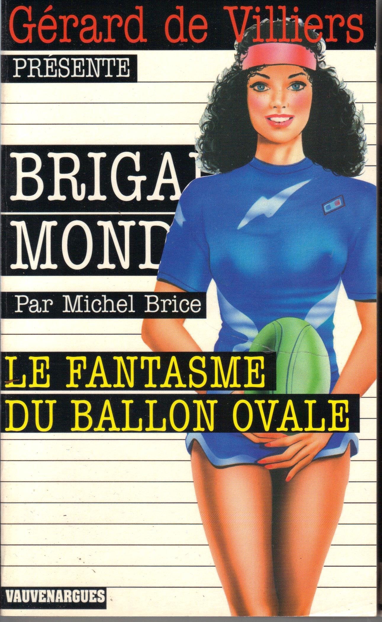 Brig.Mondaine 258 le Fantasme du Ballon Ovale 9782744310485