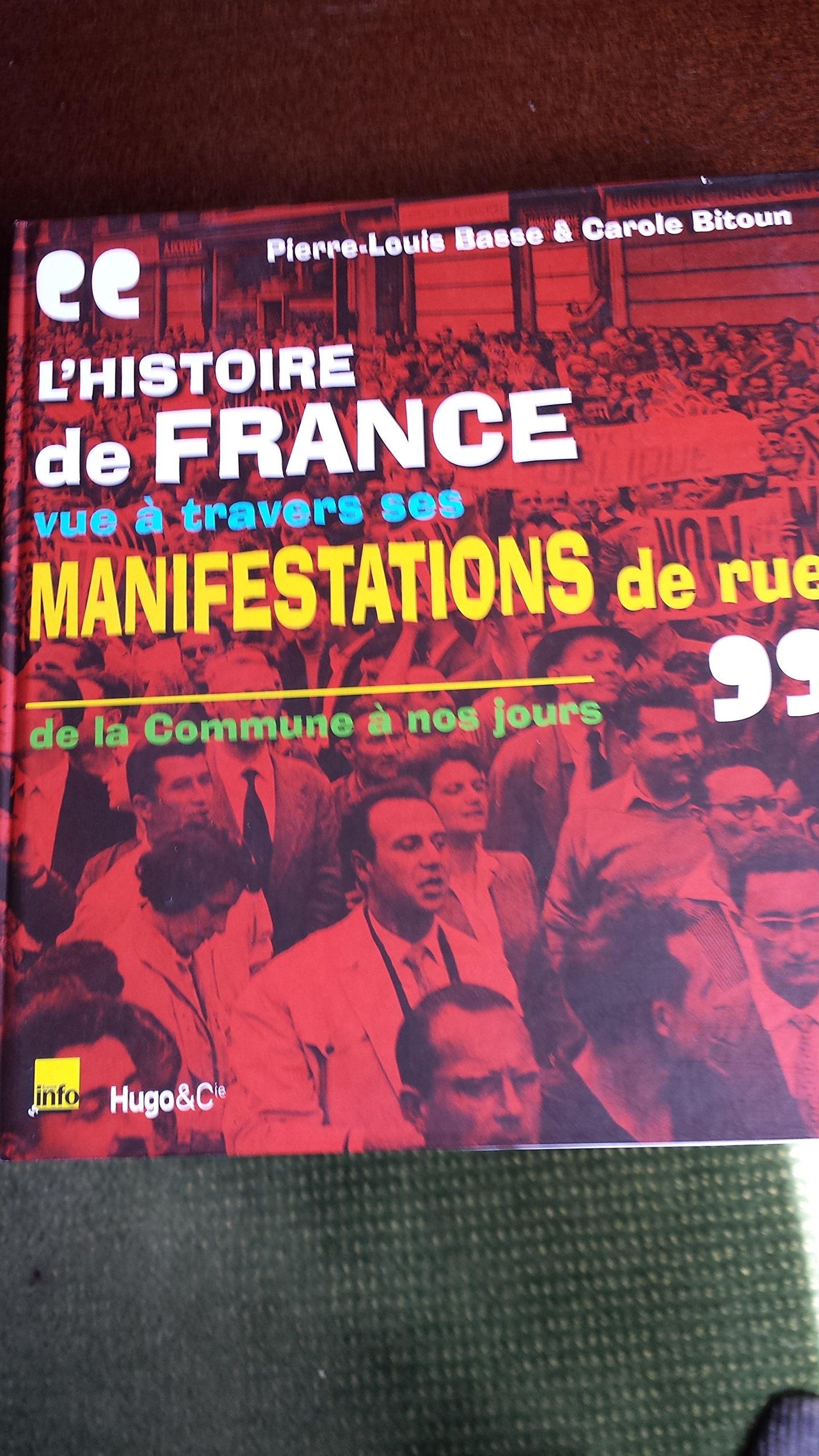 L'Histoire de France vue à travers ses manisfestations de rue 9782755605570