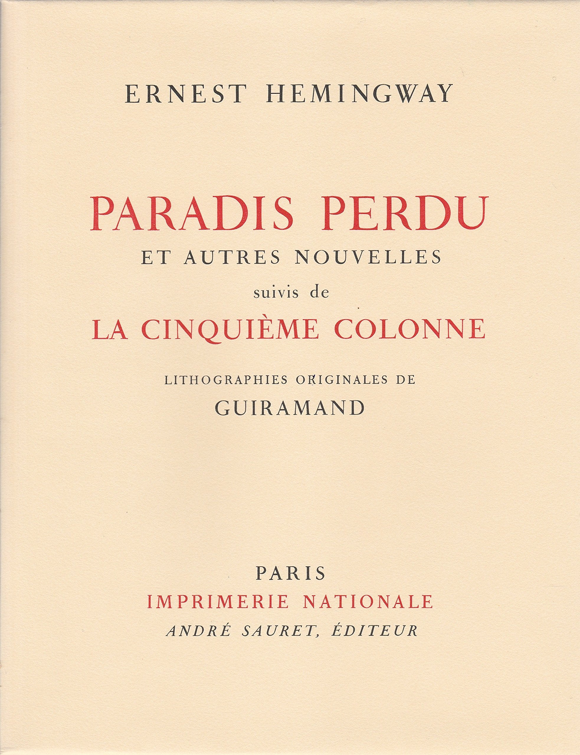 Oeuvres complètes, volume VI Paradis perdu et autres Nouvelles suivis de La cinquième colonne. 3665375077438