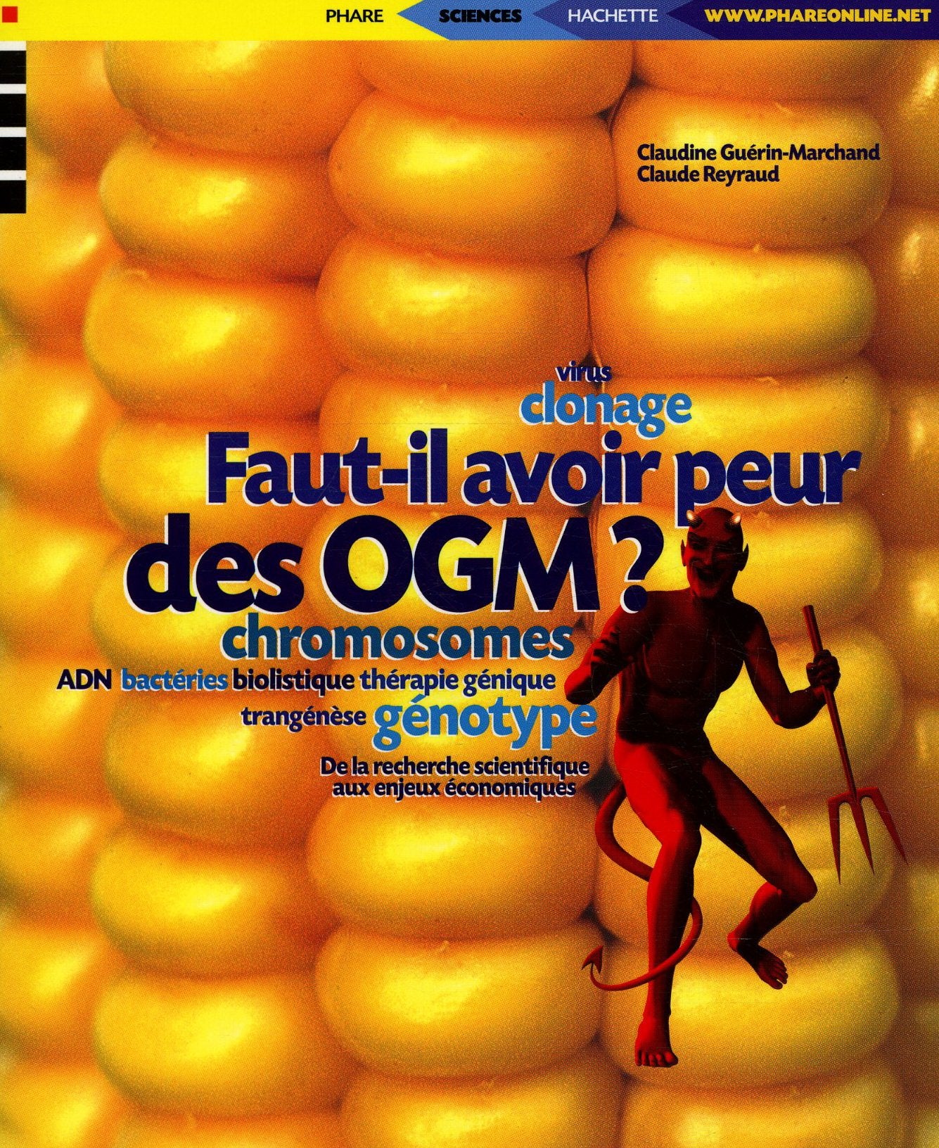 Faut-il avoir peur des OGM ? 9782846160124