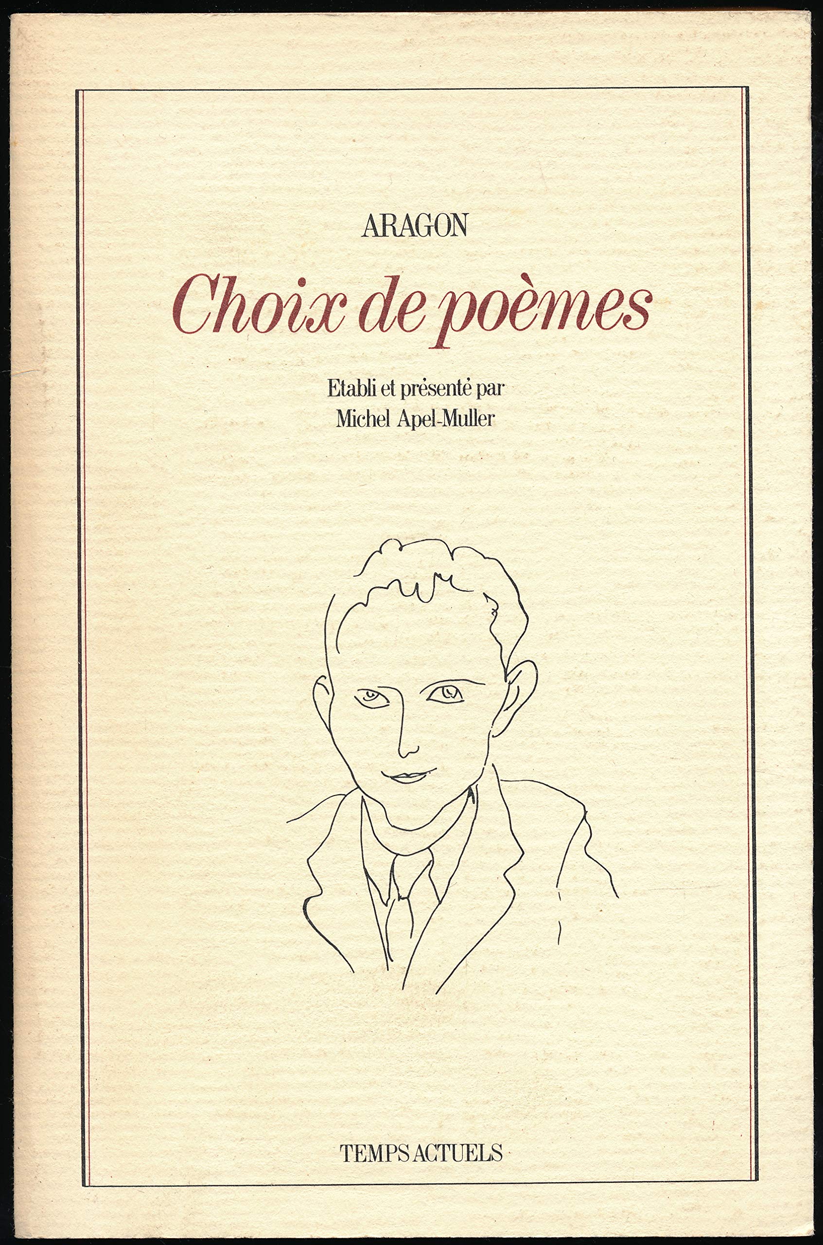 Choix de poèmes établi et présenté par Michel Apel Muller