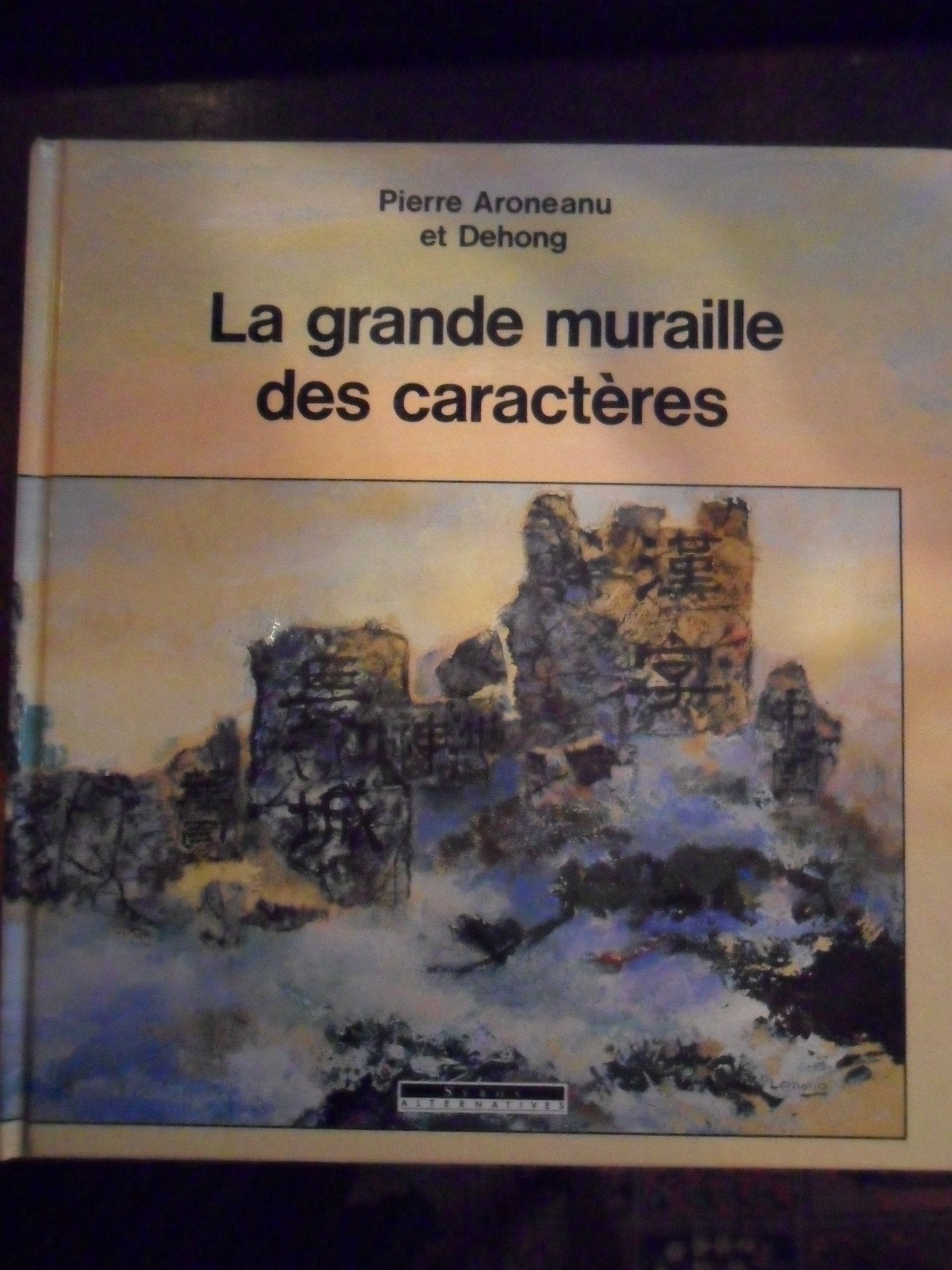 La grande muraille des caractères 9782867384356