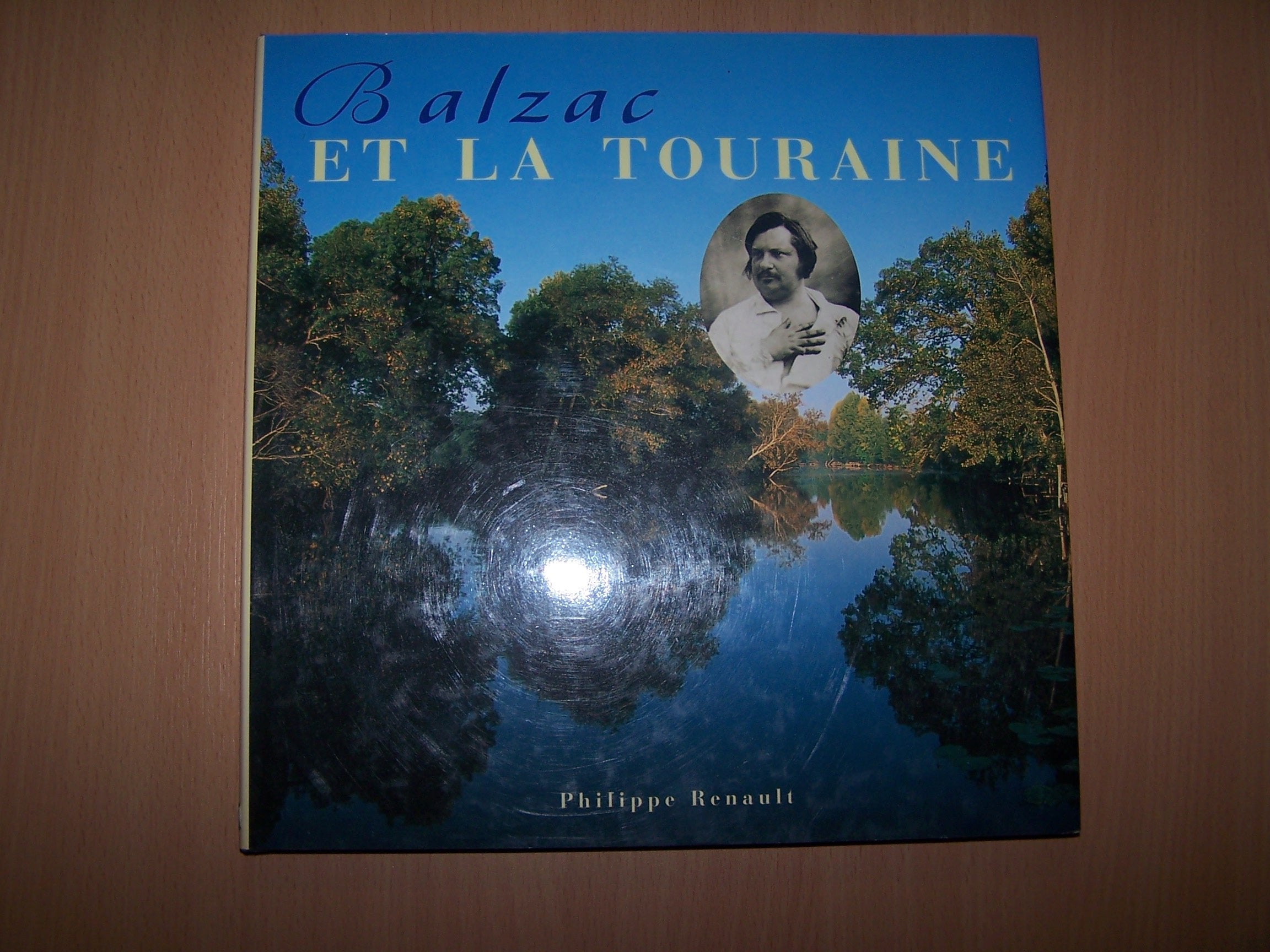BALZAC ET LA TOURAINE. 9782702825853