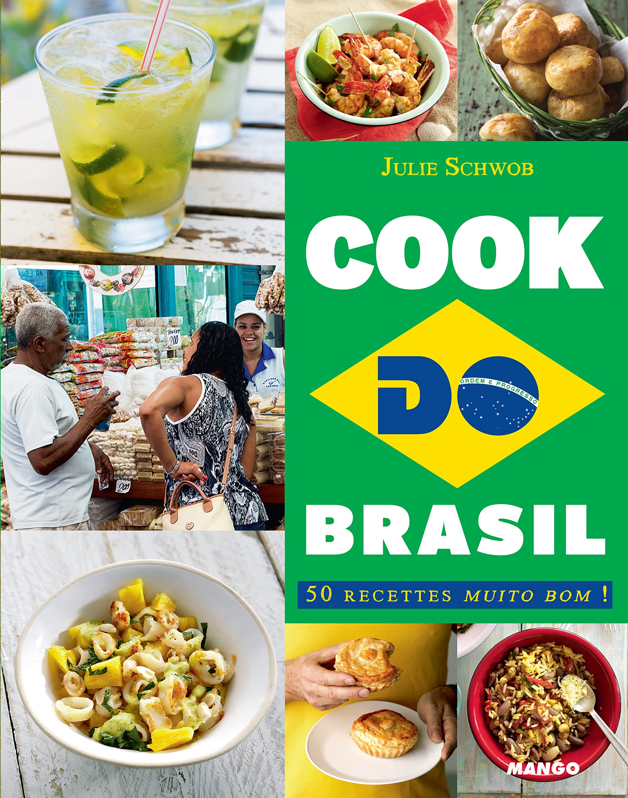 Cook do Brasil: 50 recettes Muito Bom ! 9782317007415