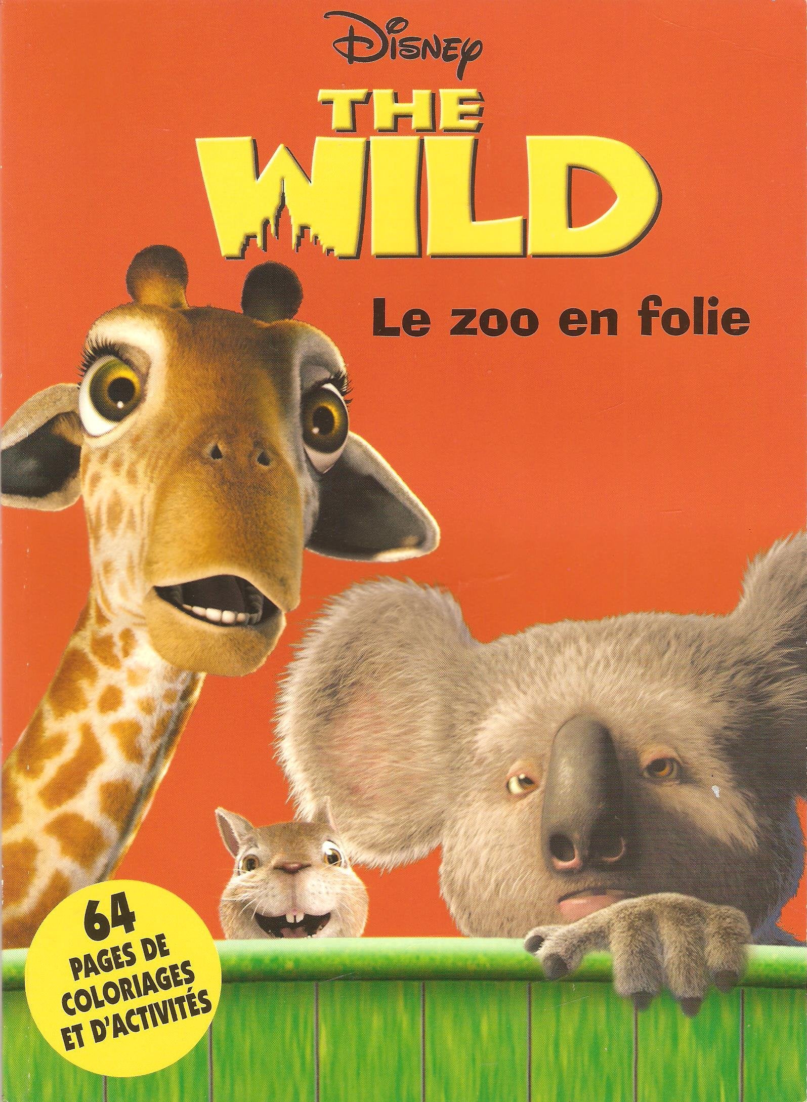 The Wild : Activités et coloriage Le zoo en folie 9782230020164
